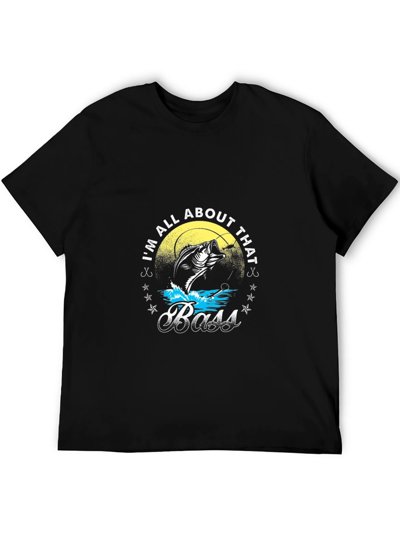 Im All About That Bass Fishing T-Shirt
