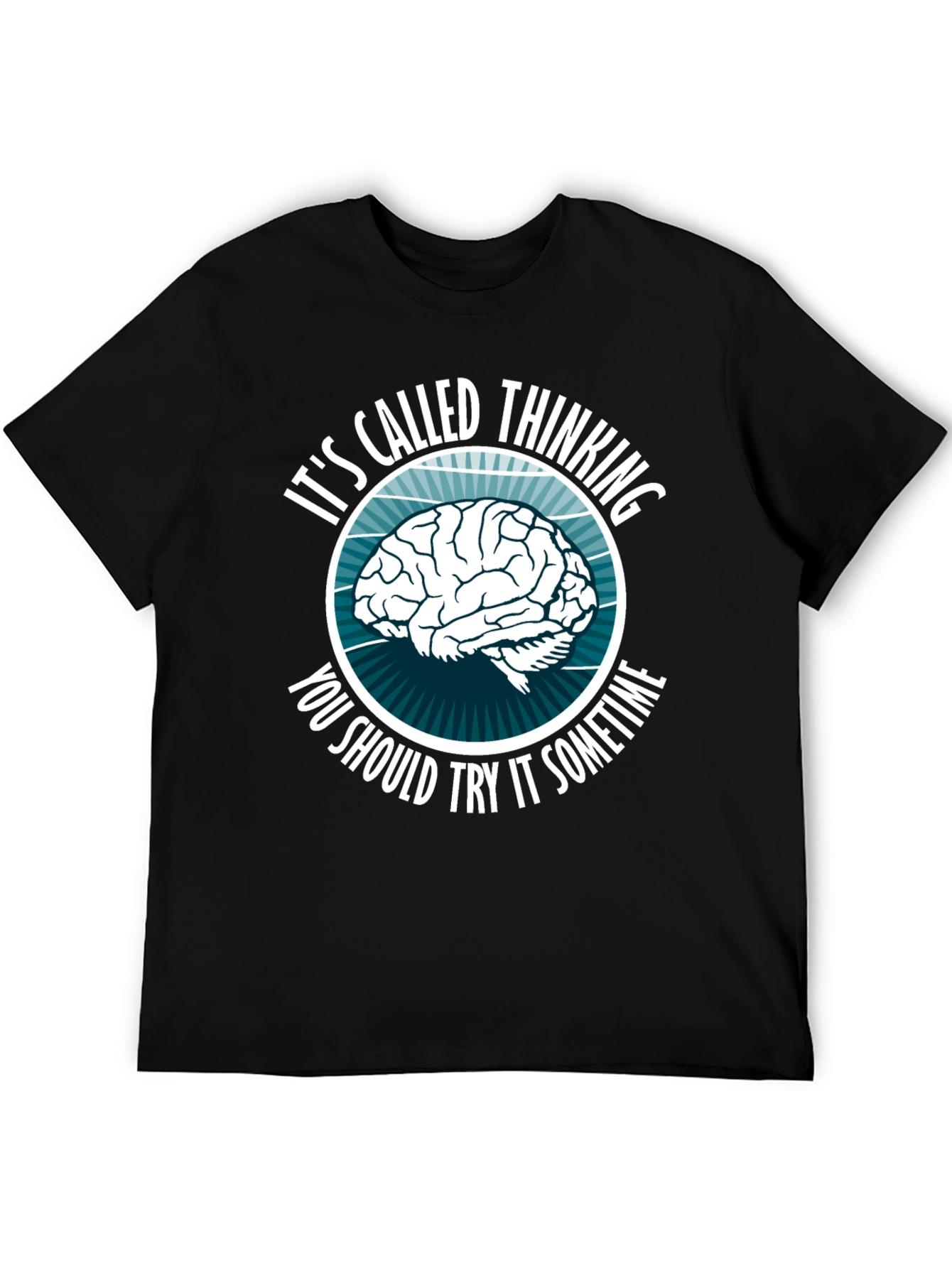 Thinking Brain Graphic T-Shirt - Novelty Slogan Tee