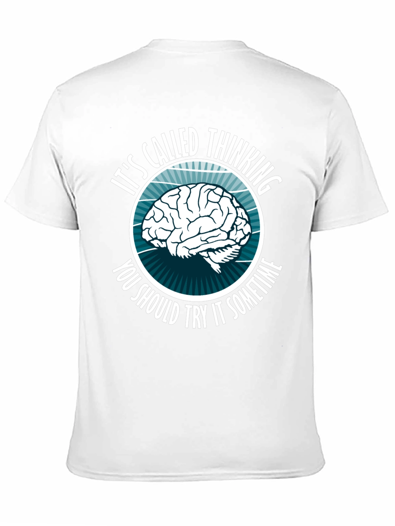Thinking Brain Graphic T-Shirt - Novelty Slogan Tee