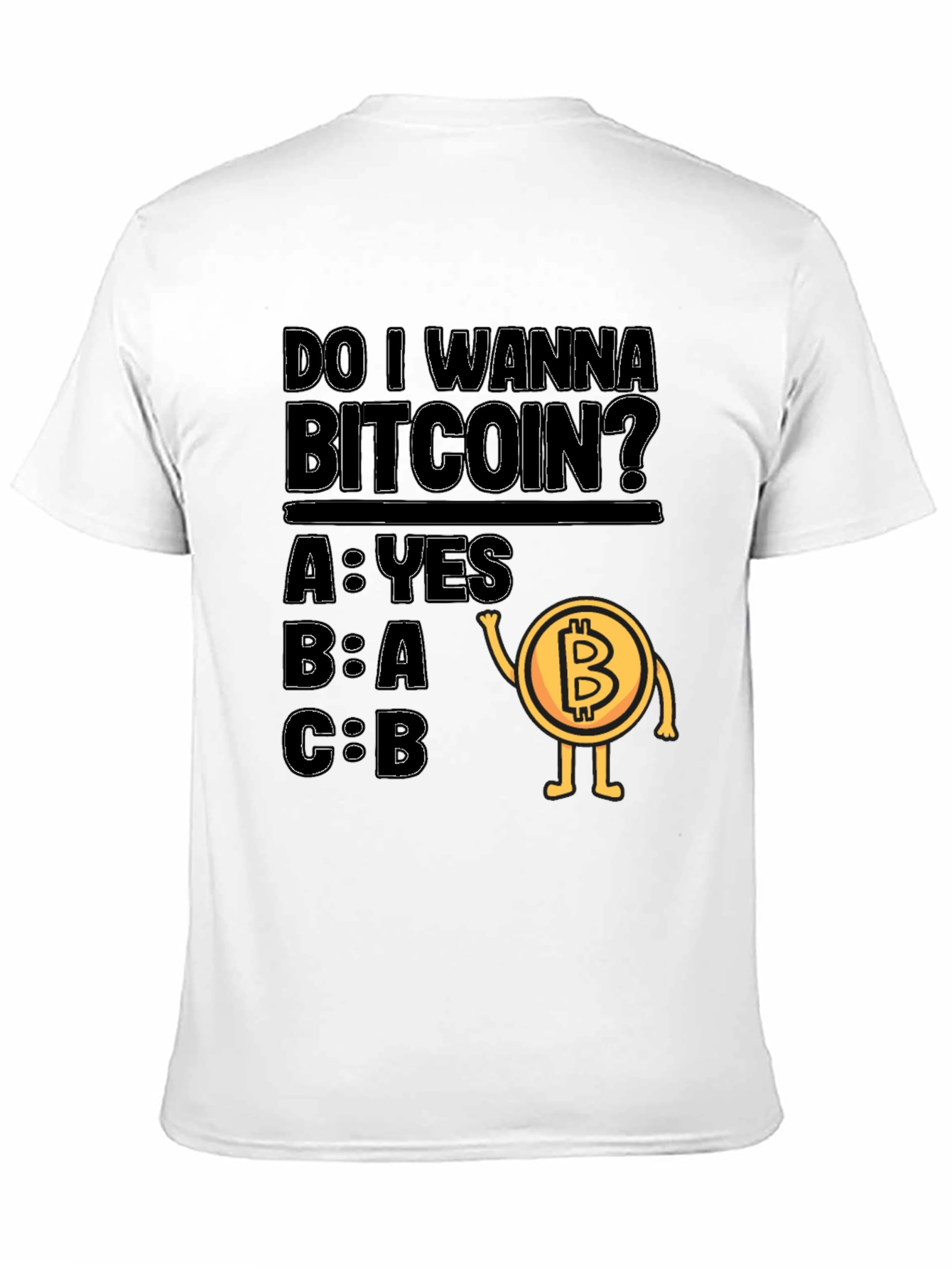 Do I Wanna Bitcoin? Graphic Tee