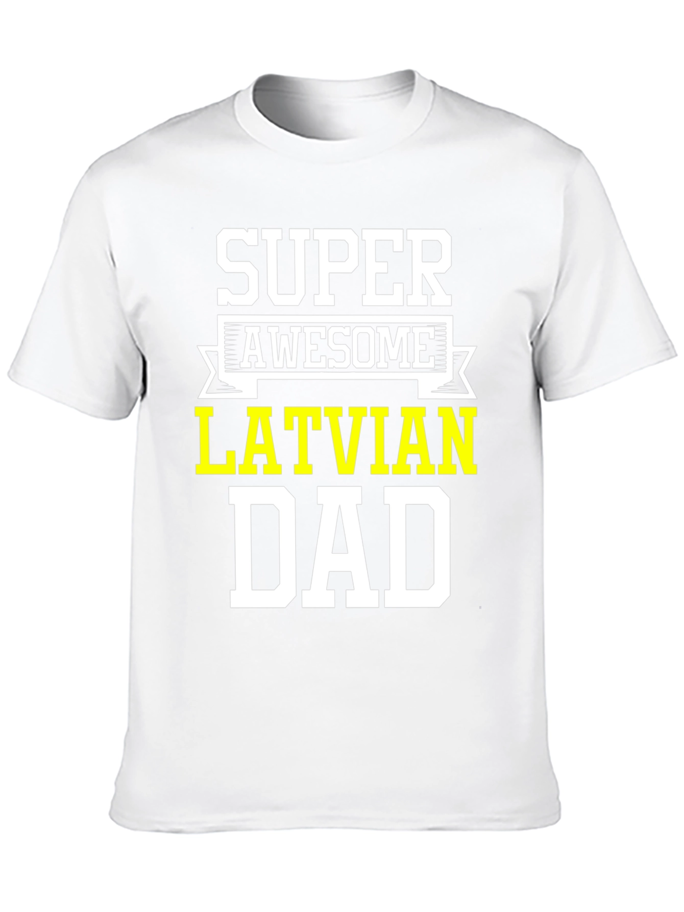 Super Awesome Latvian Dad T-Shirt