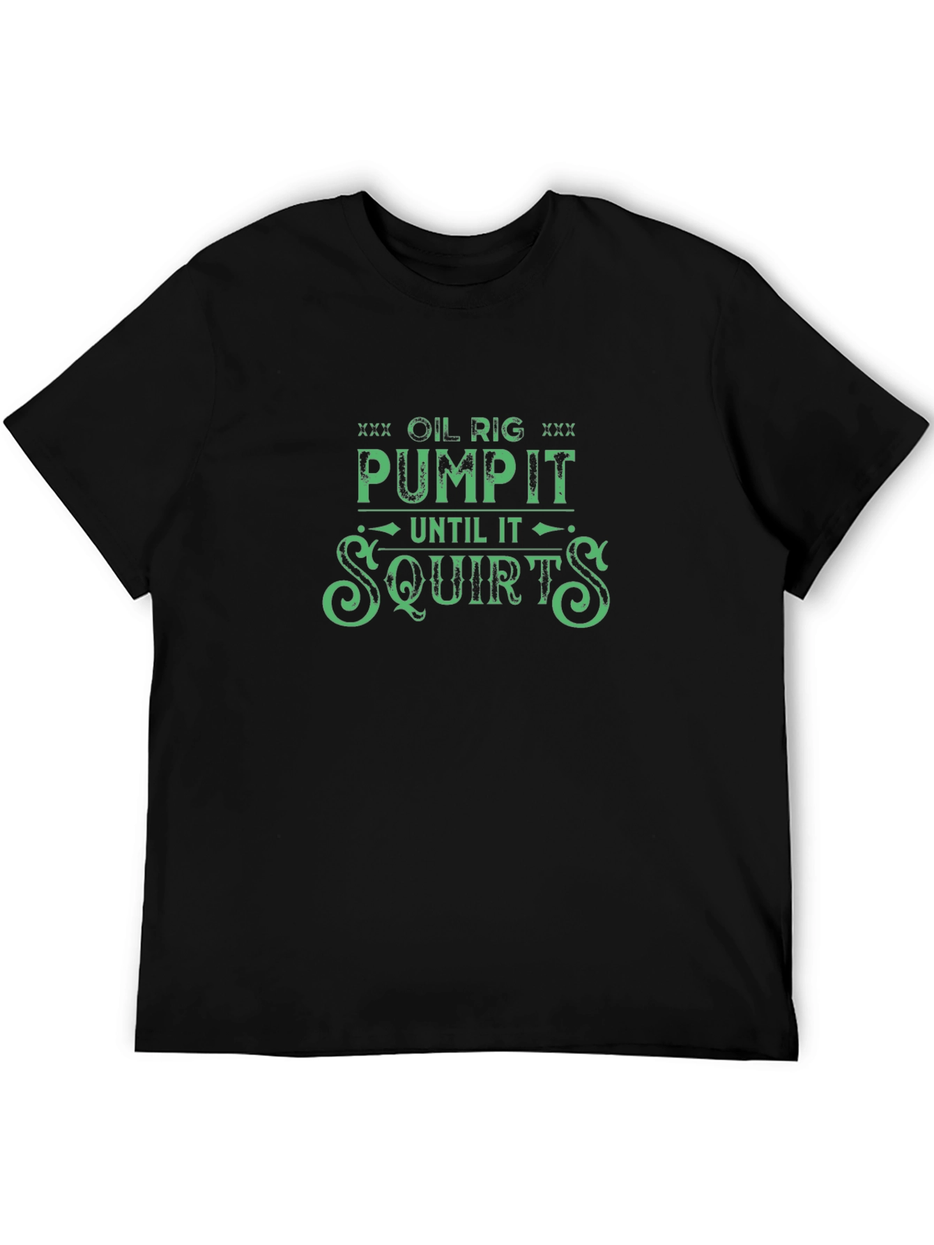 Funny Oil Rig Pump It T-Shirt