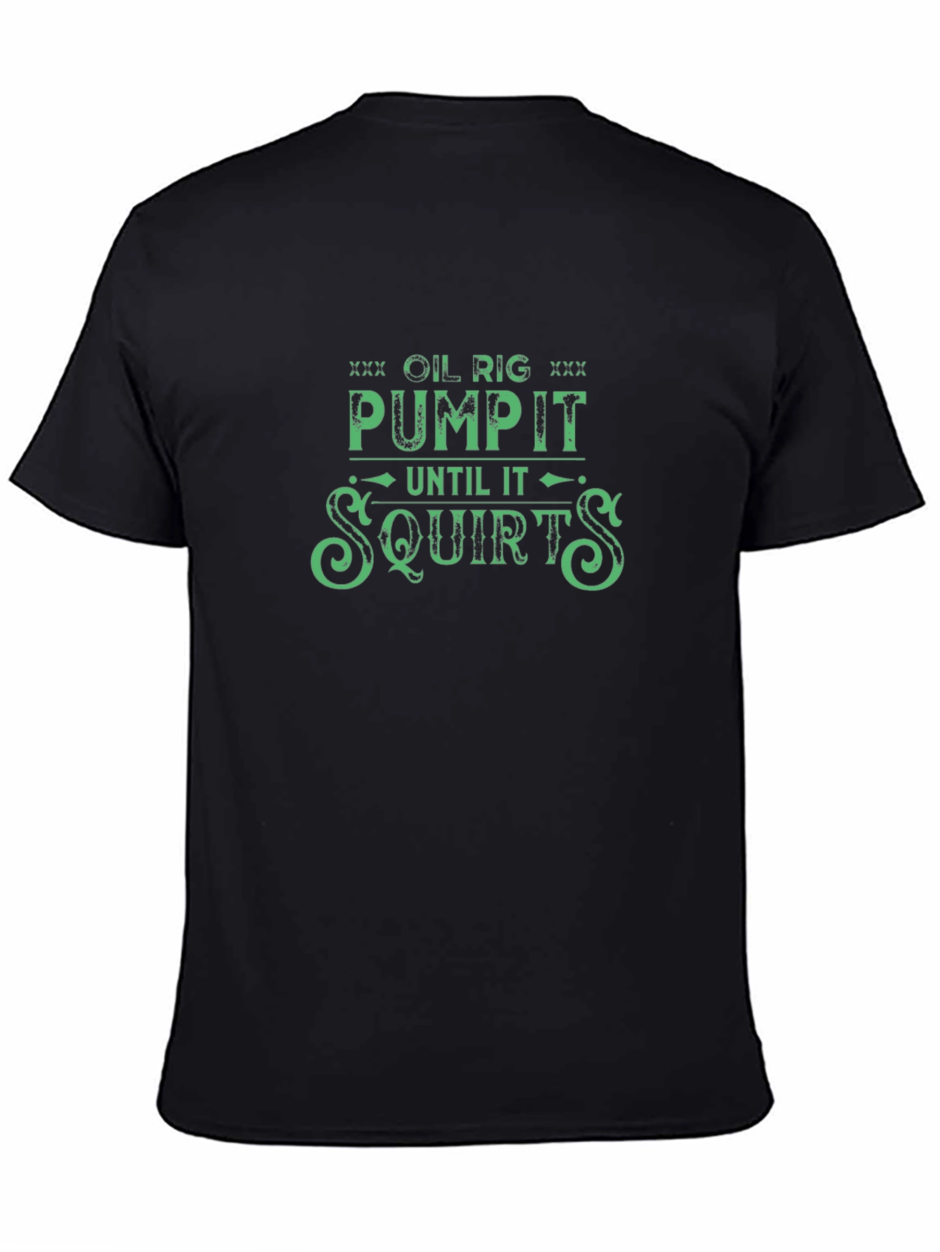 Funny Oil Rig Pump It T-Shirt