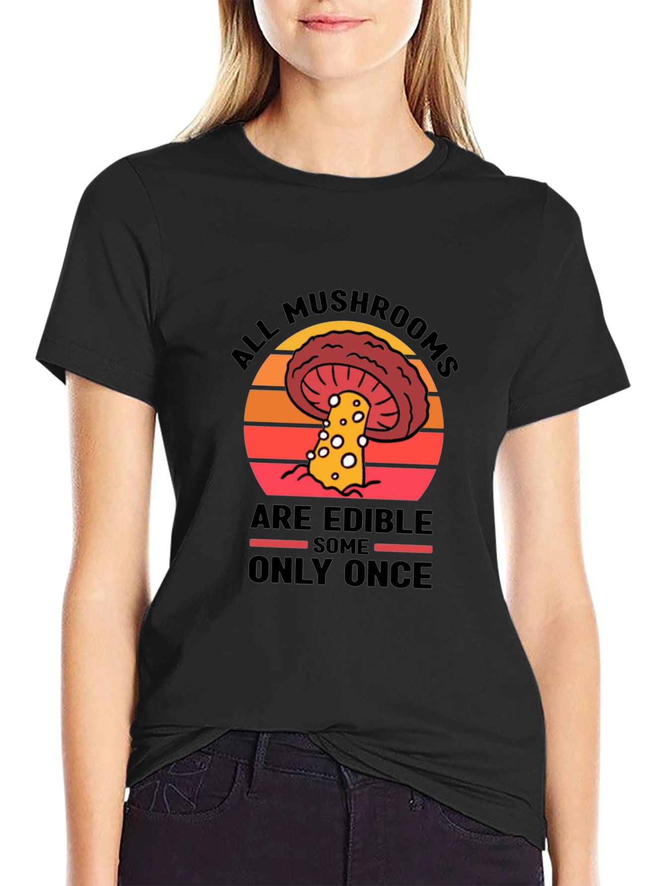 All Mushrooms Are Edible T-Shirt