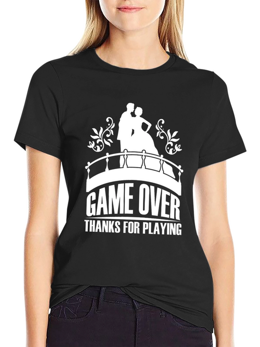 Game Over T-Shirt - Wedding Theme Novelty Tee