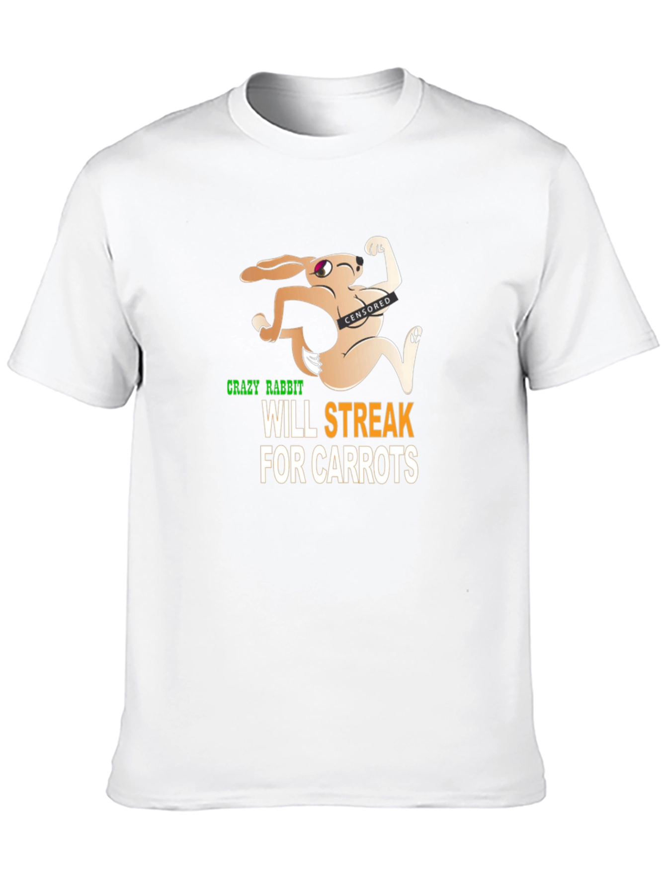 Crazy Rabbit Will Streak For Carrots Graphic T-Shirt