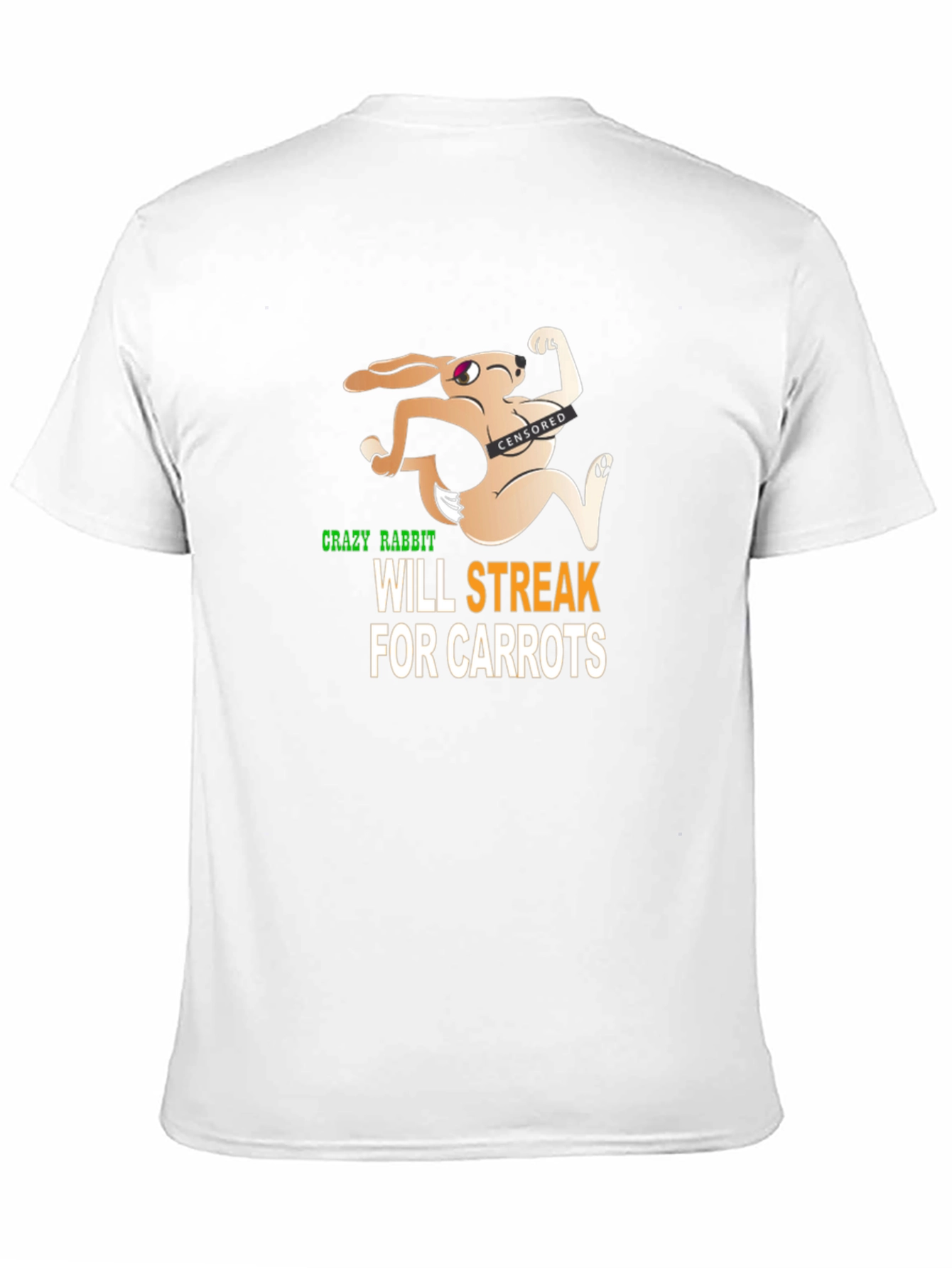 Crazy Rabbit Will Streak For Carrots Graphic T-Shirt