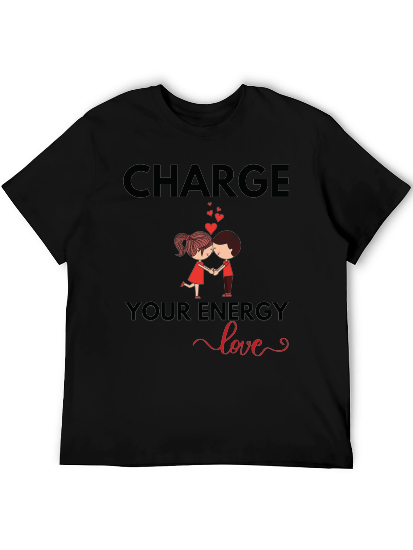 Charge Your Energy Love T-Shirt
