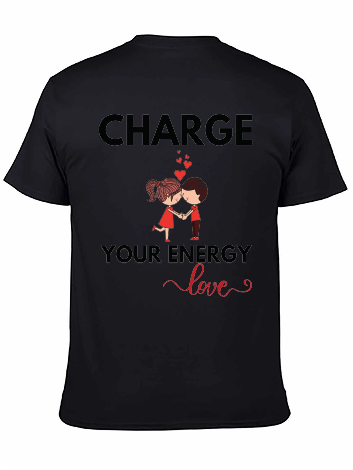Charge Your Energy Love T-Shirt