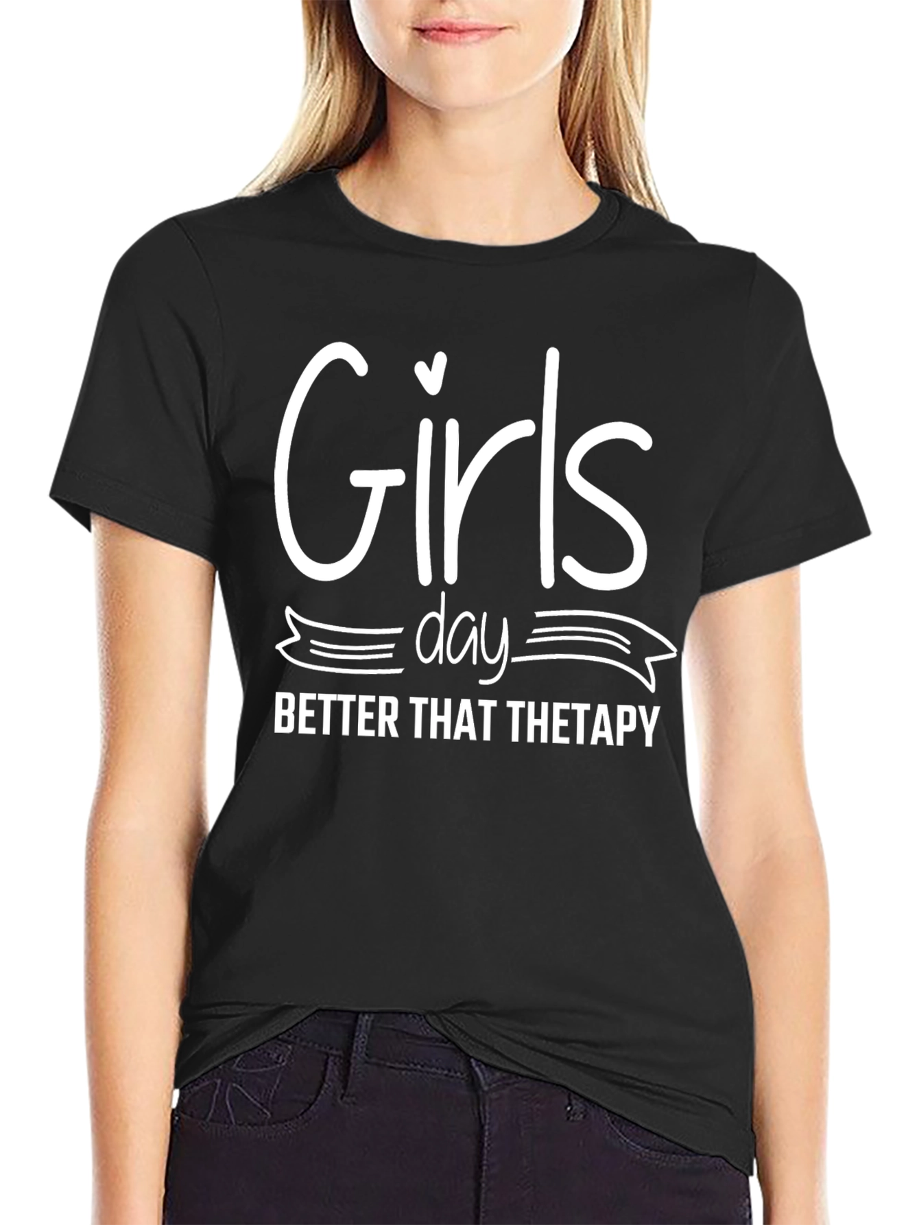 Girls Day Better Than Therapy T-Shirt