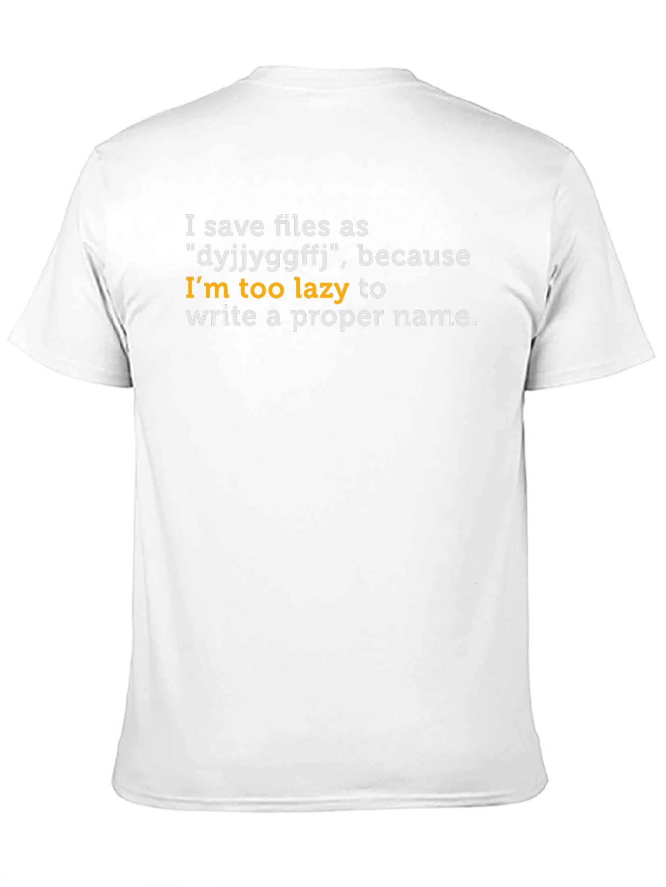 Funny Programmer T-Shirt: Save Files as dyjjyggffj
