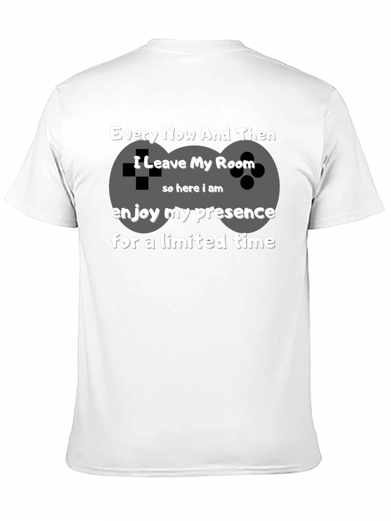 Gamer Humor T-Shirt: Limited Time Presence