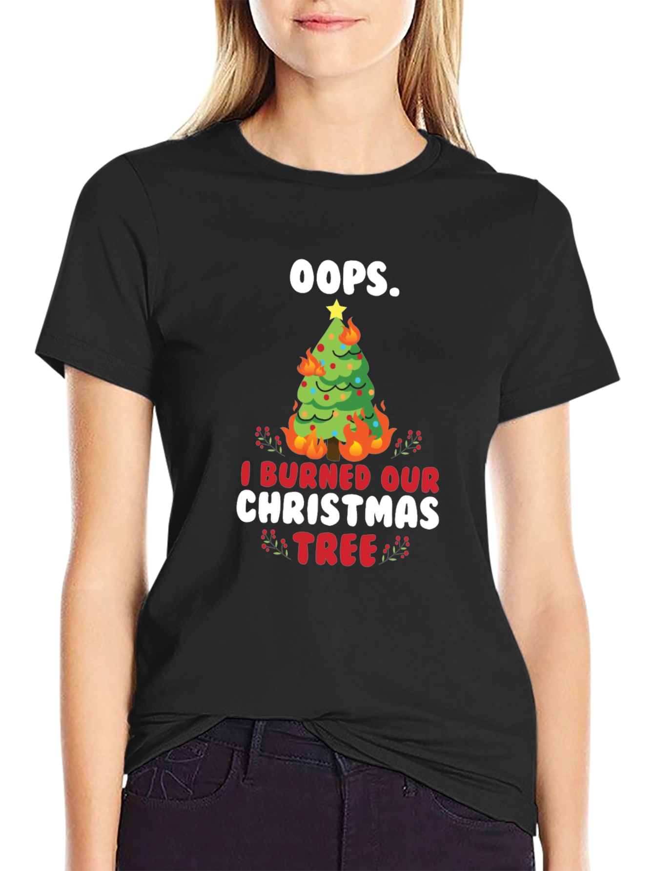 Oops! I Burned Our Christmas Tree T-Shirt