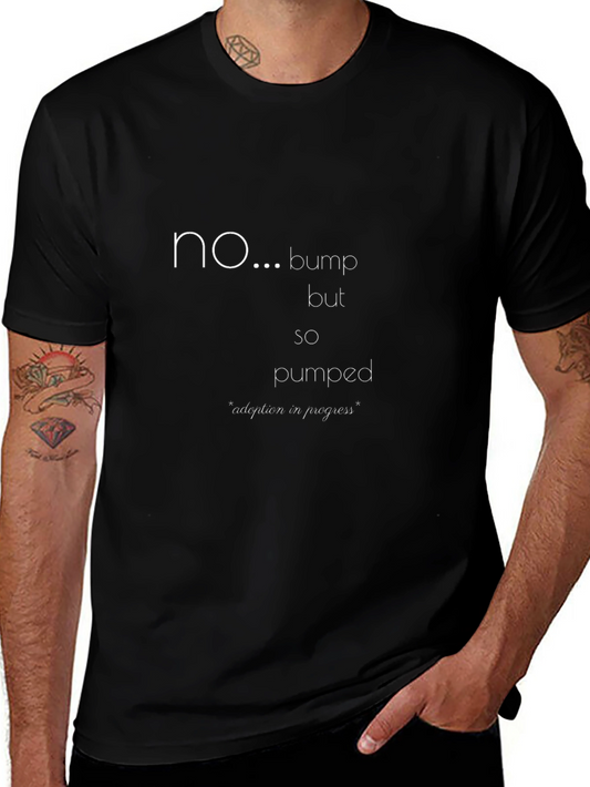 Funny Workout Shirt - No Bump So Pumped - Gym Humor Tee