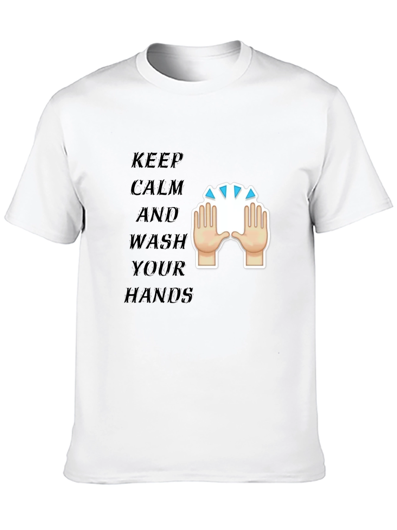 Keep Calm Wash Hands T-Shirt