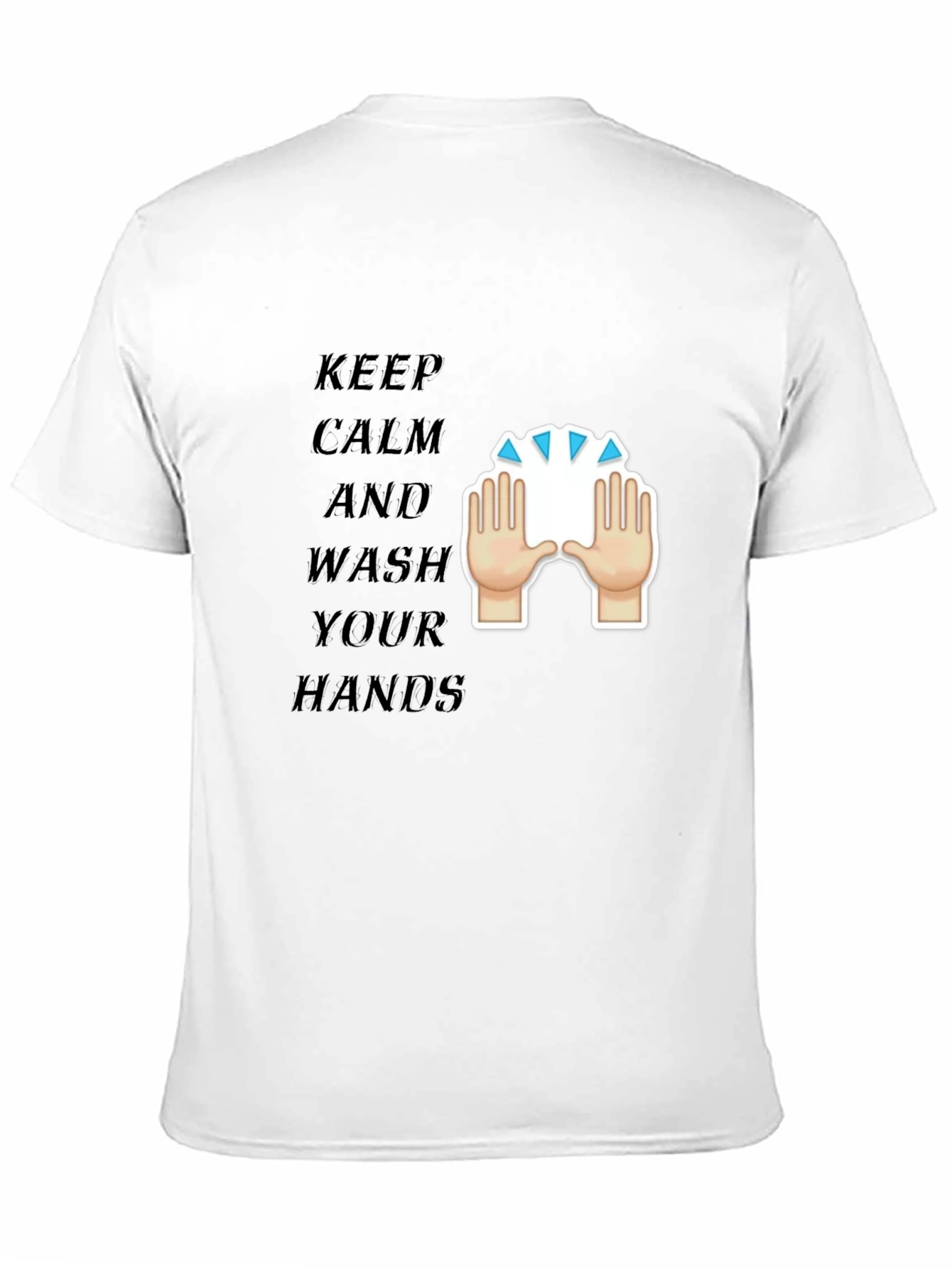 Keep Calm Wash Hands T-Shirt