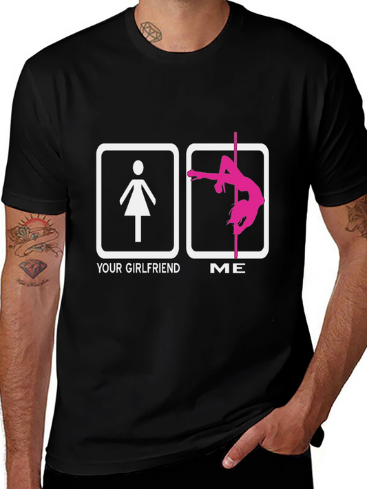 Funny Your Girlfriend ME Pole Dancing T-Shirt