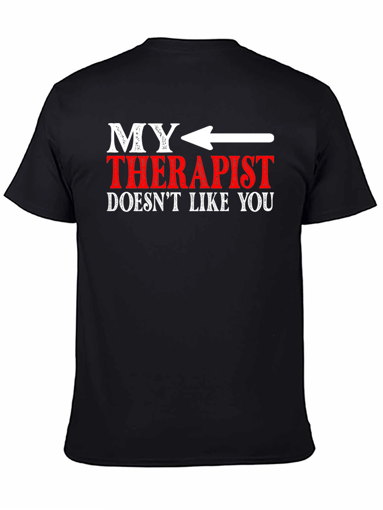 Funny Therapist T-Shirt - Sarcastic Novelty Tee