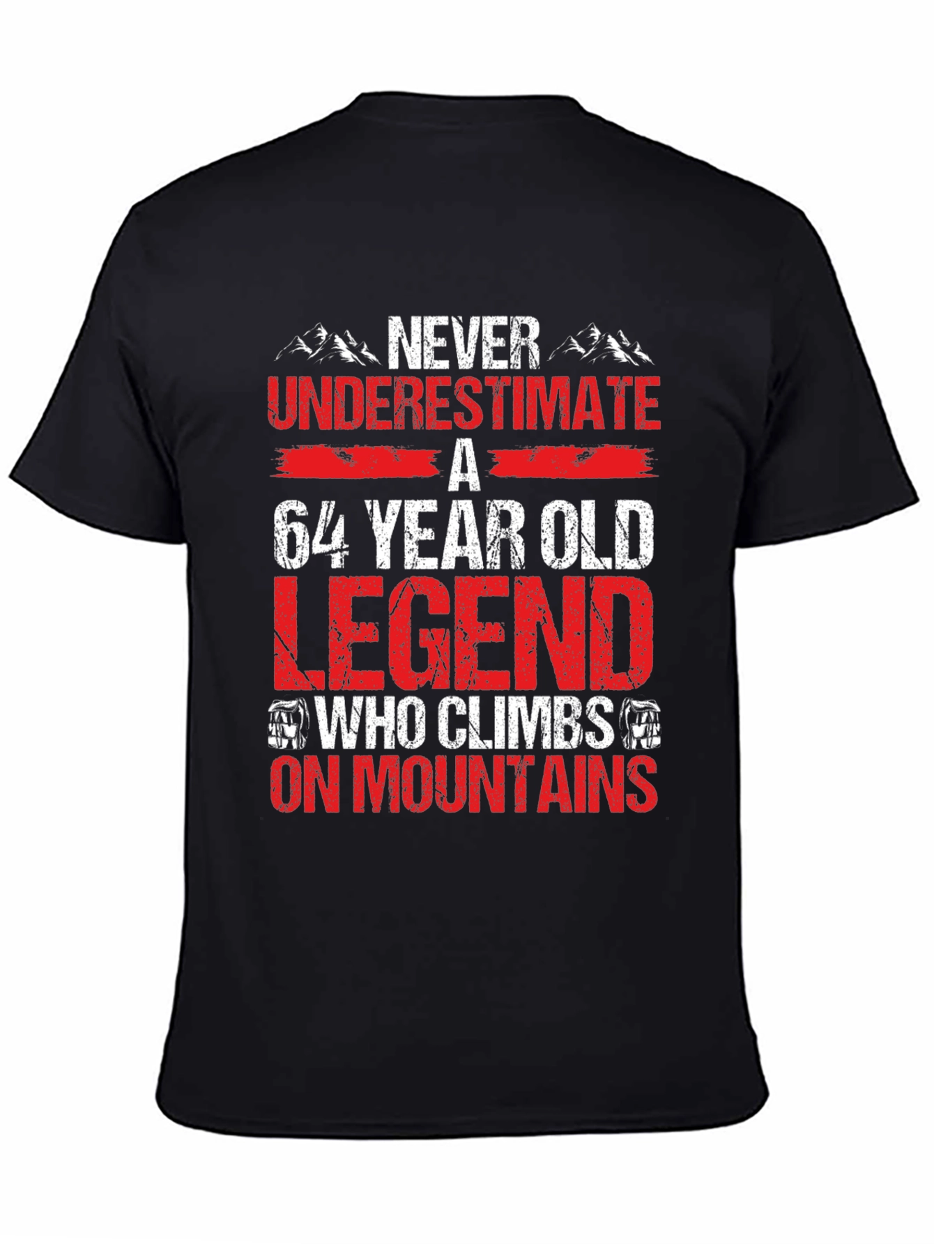 64 Year Old Legend Mountain Climber T-Shirt