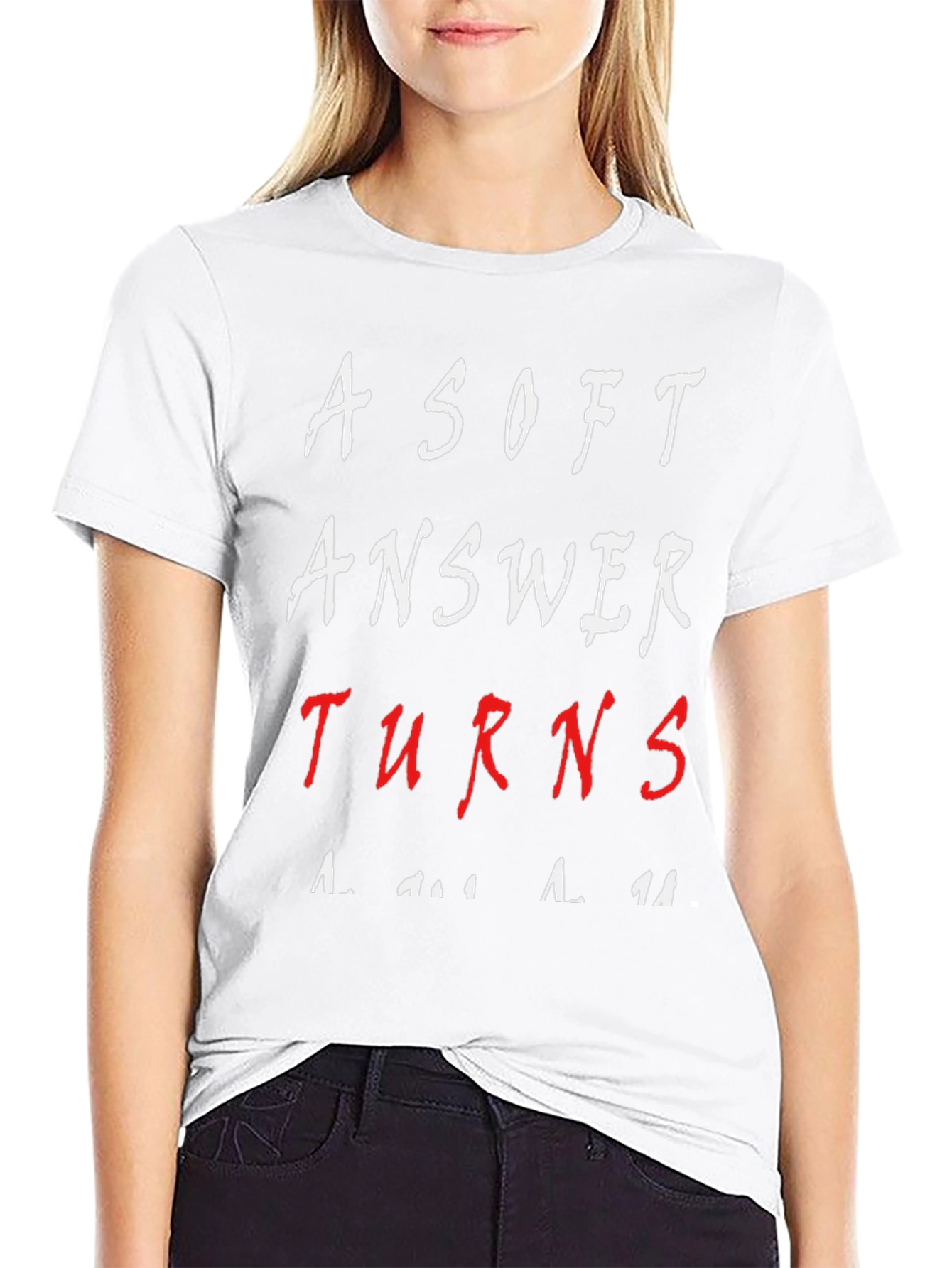 A Soft Answer Turns Away Wrath T-Shirt