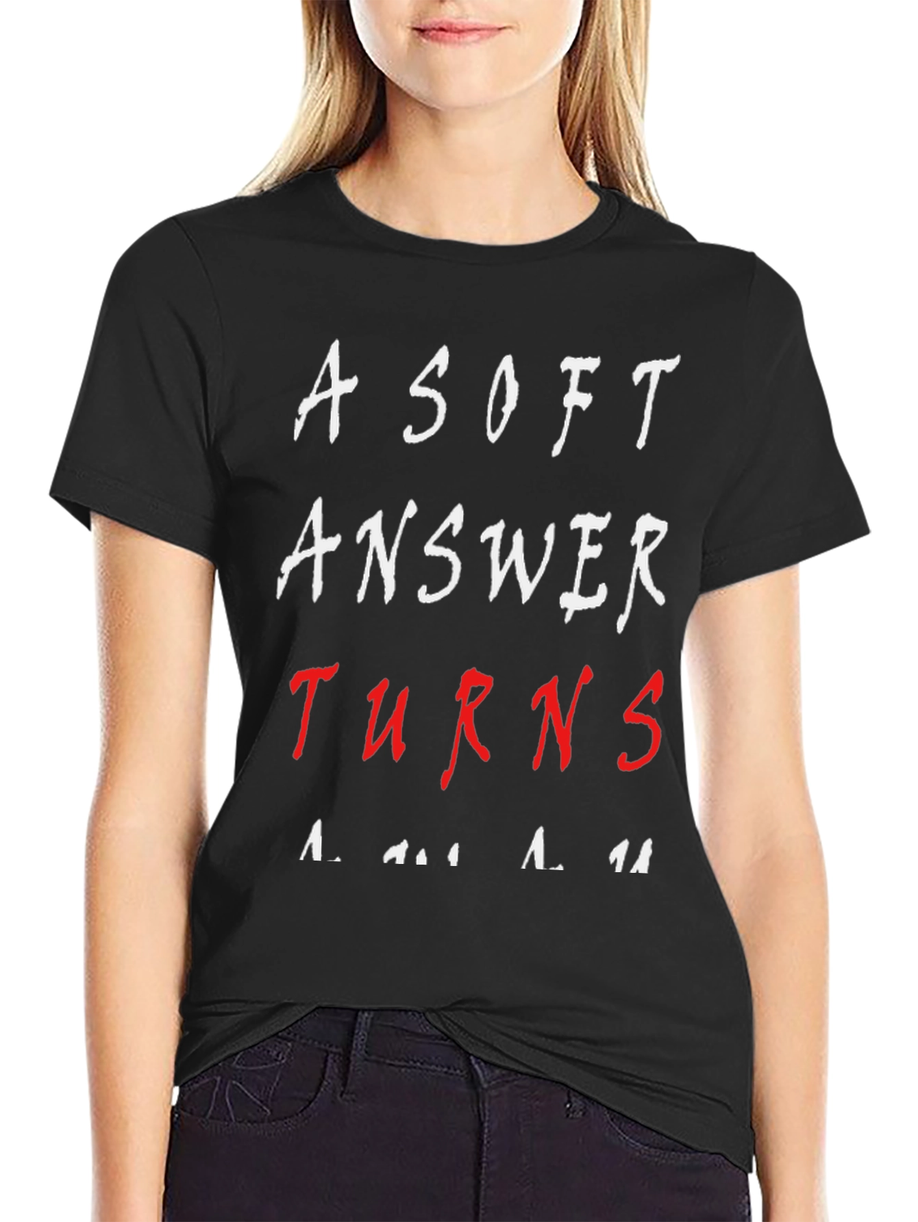 A Soft Answer Turns Away Wrath T-Shirt