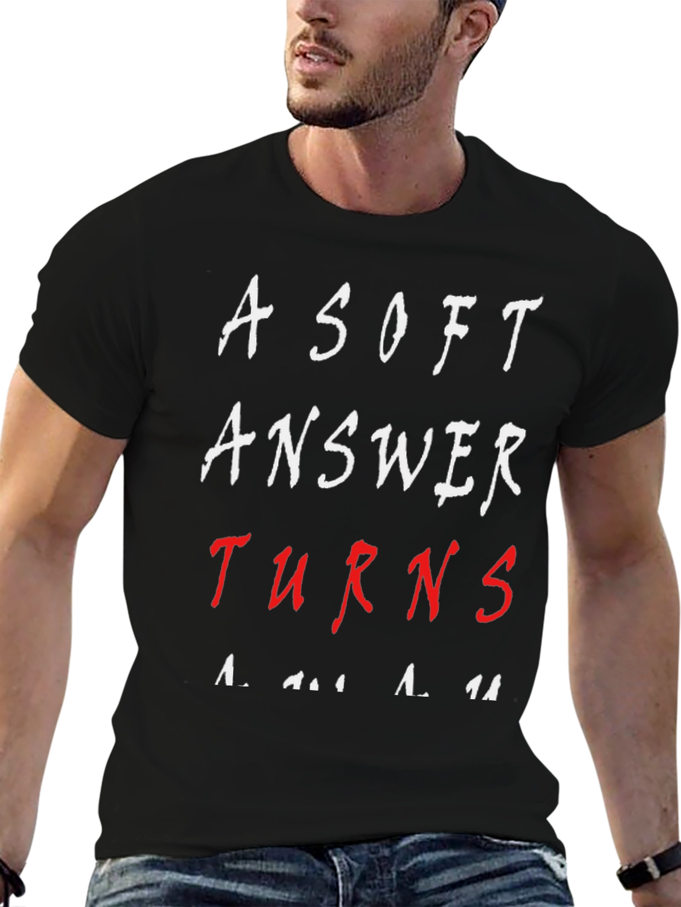 A Soft Answer Turns Away Wrath T-Shirt