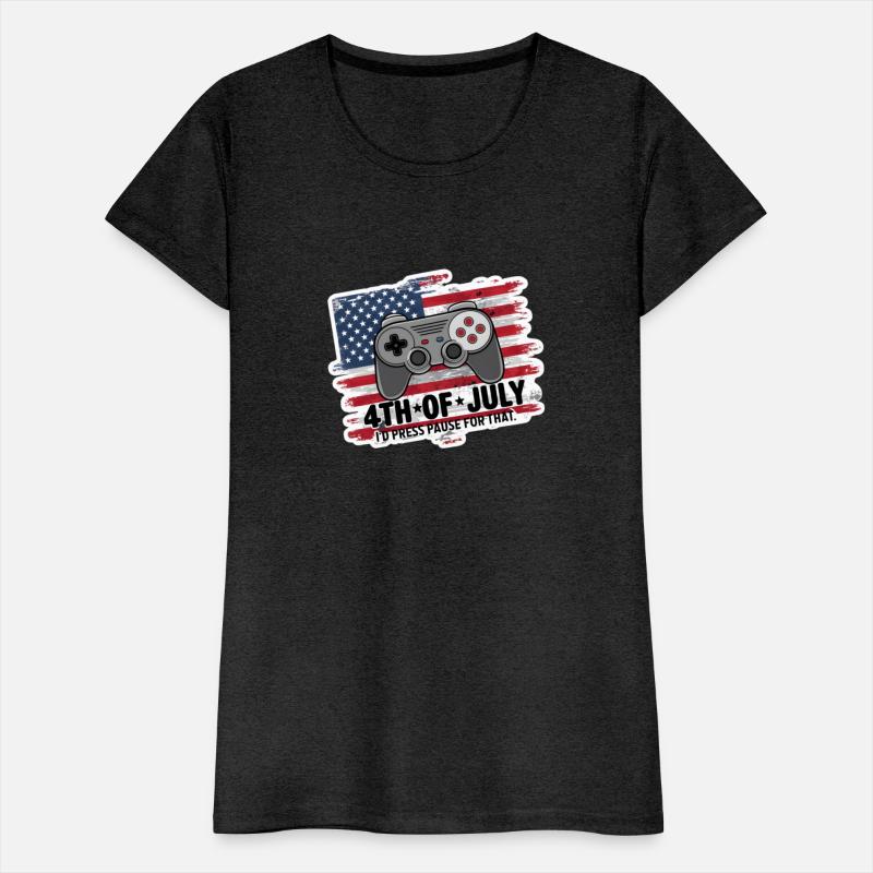 4TH OF JULY GAMER " I'D PRESS PAUSE FOR THAT "