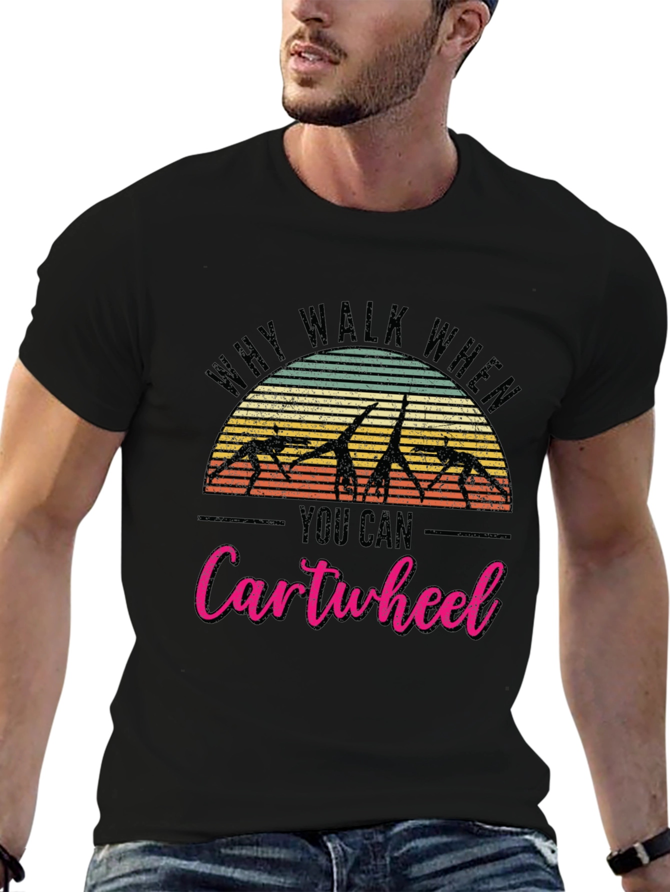 Why Walk Cartwheel T-Shirt Gymnast Gift