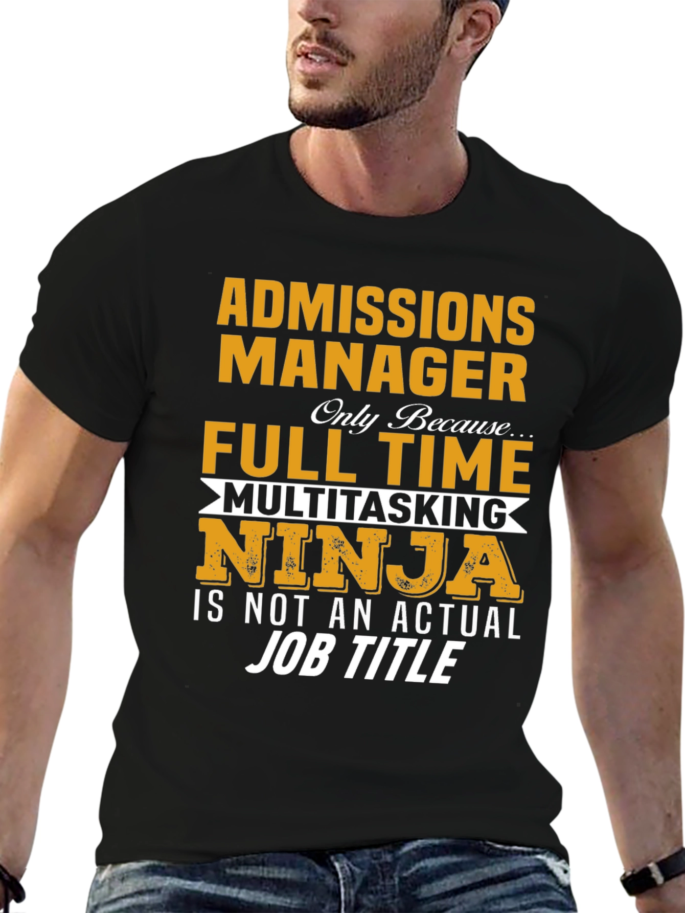 Admissions Manager Multitasking Ninja T-Shirt
