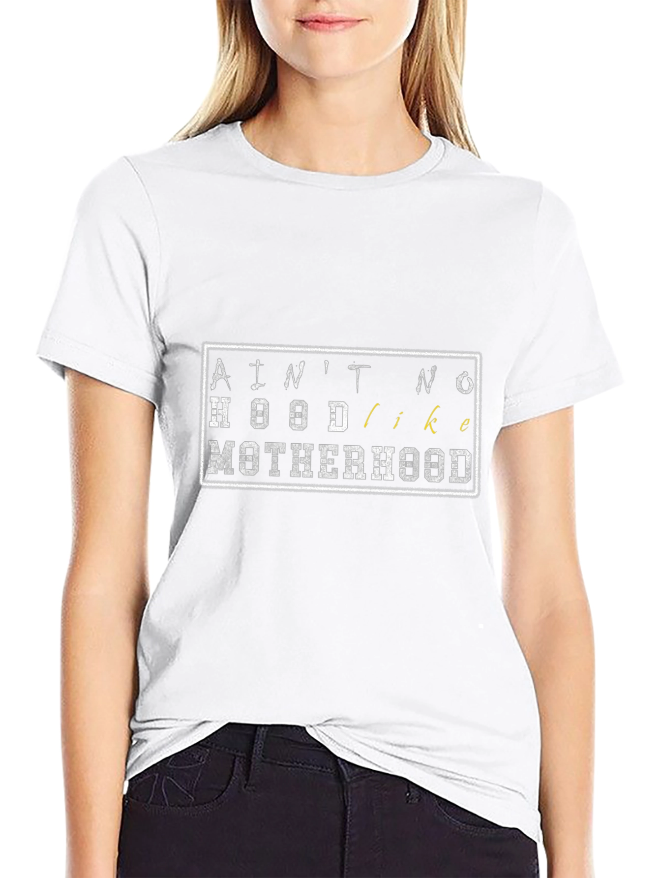 Aint No Hood Like Motherhood T-Shirt