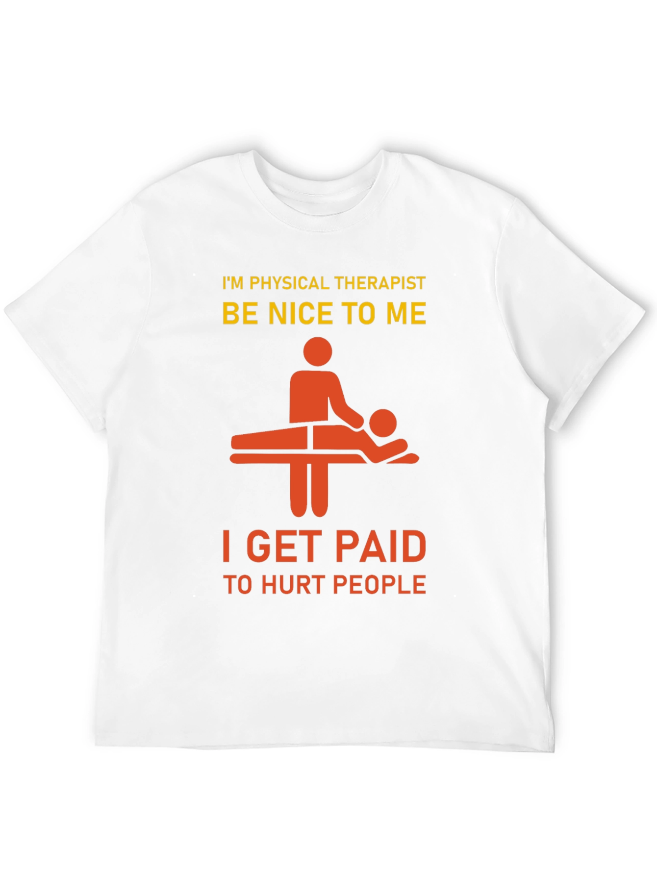 Funny Physical Therapist T-Shirt