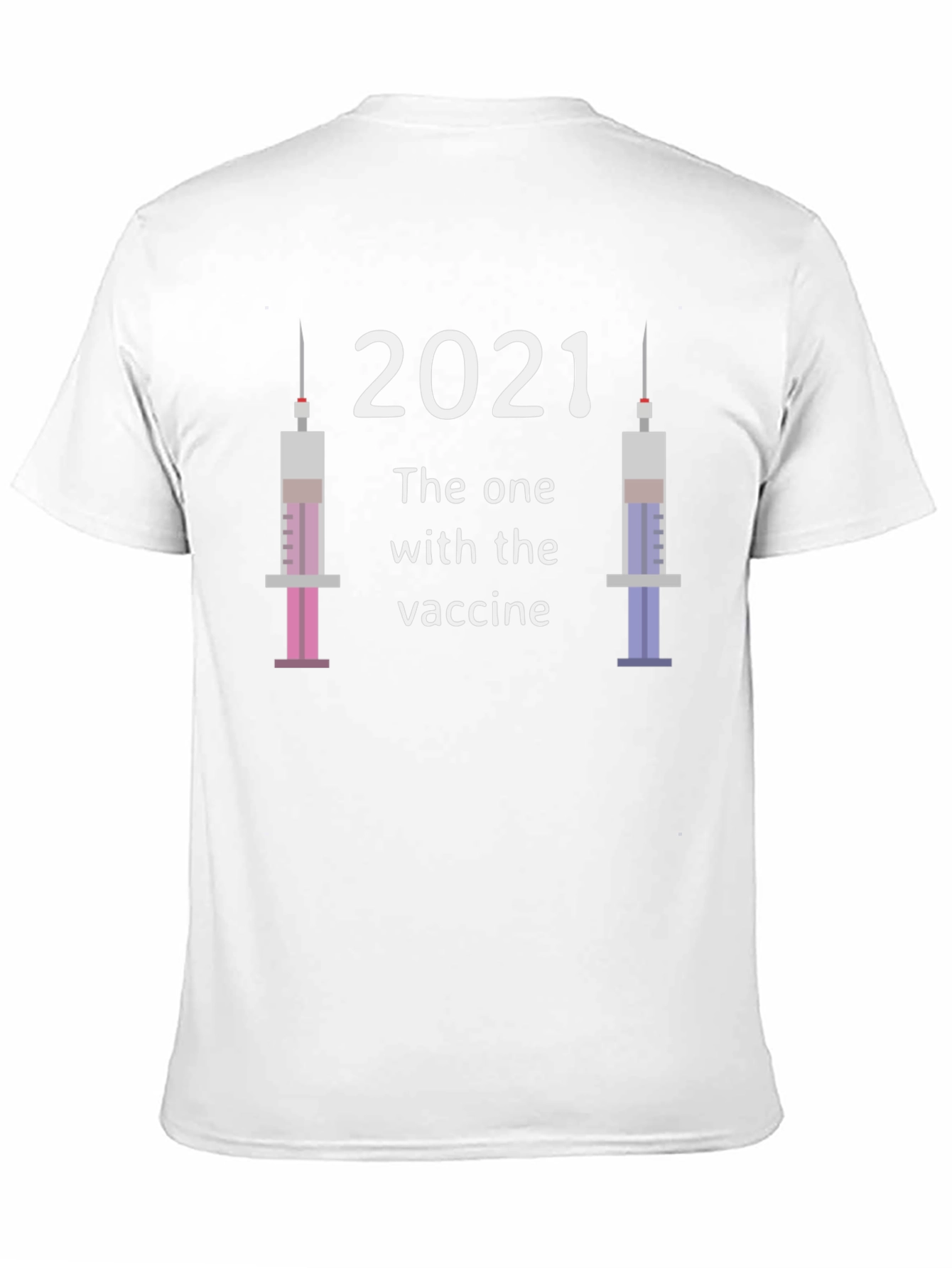 2021 Vaccine T-Shirt - The One With The Vaccine