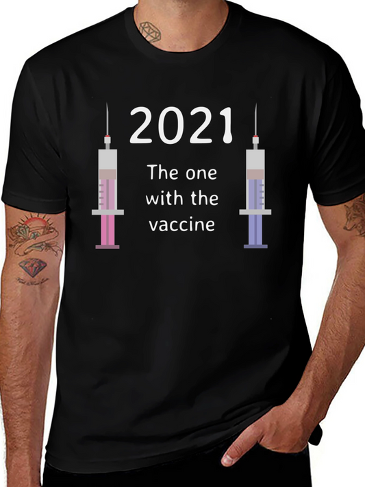 2021 Vaccine T-Shirt - The One With The Vaccine