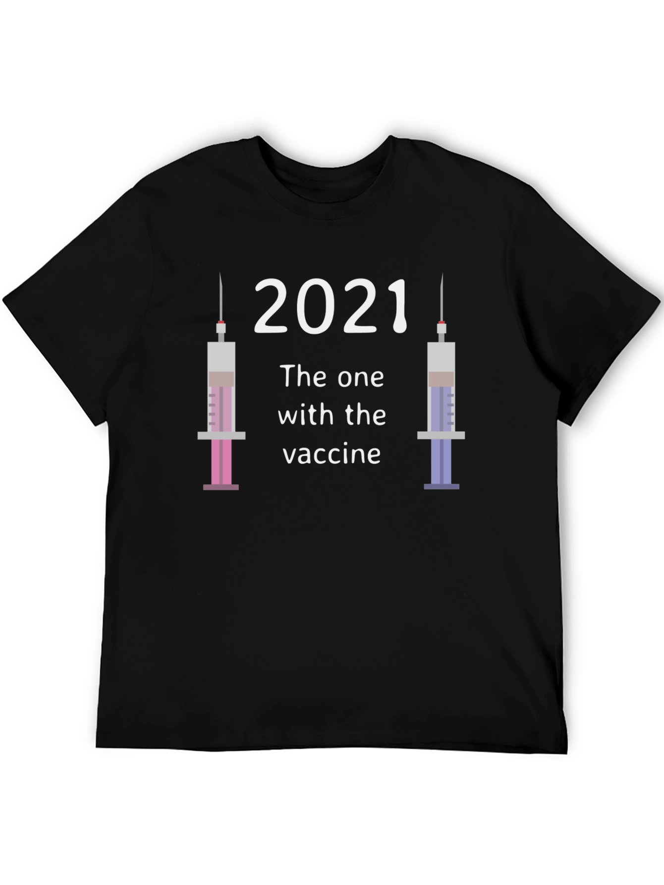 2021 Vaccine T-Shirt - The One With The Vaccine