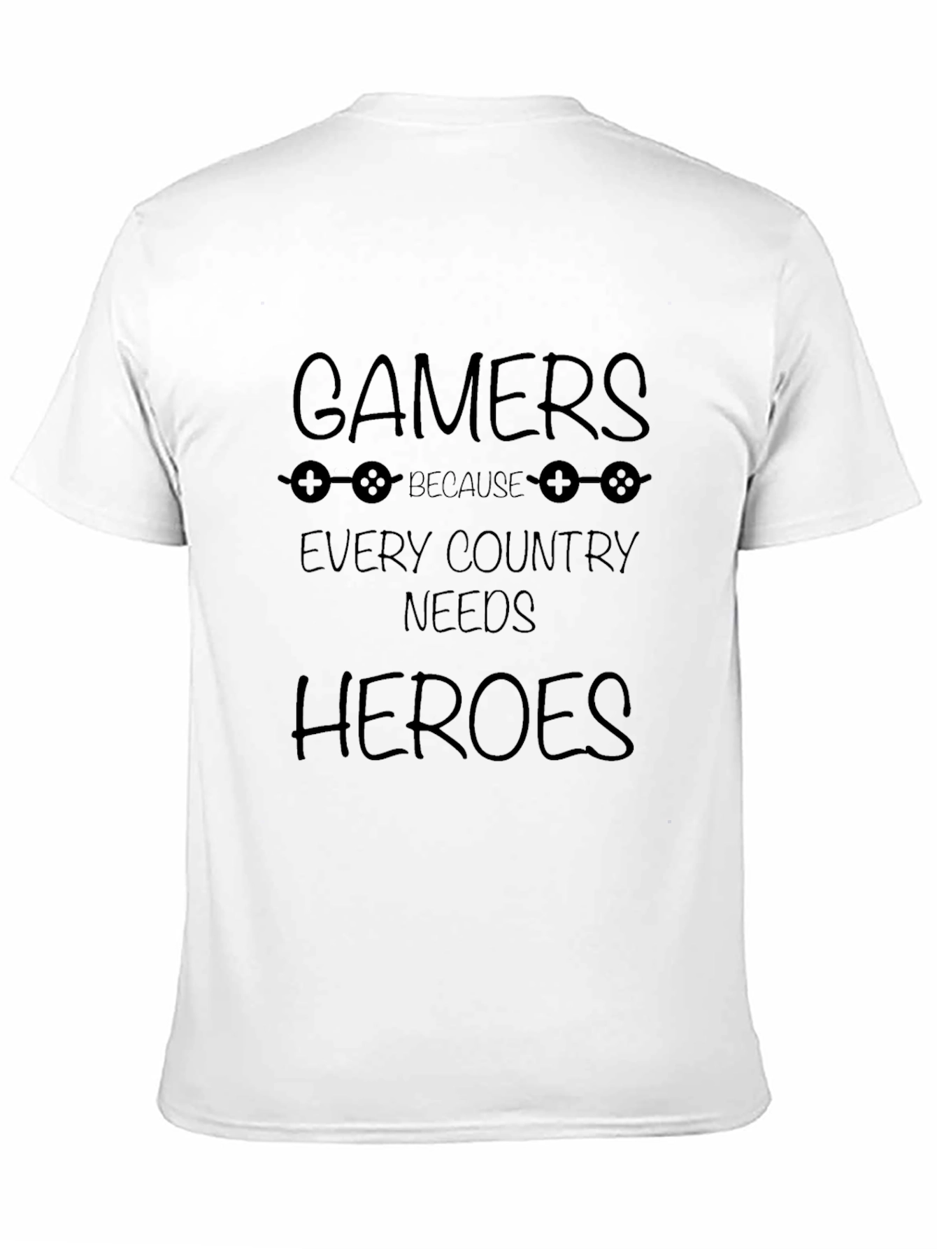 Gamers Every Country Needs Heroes Black T-Shirt