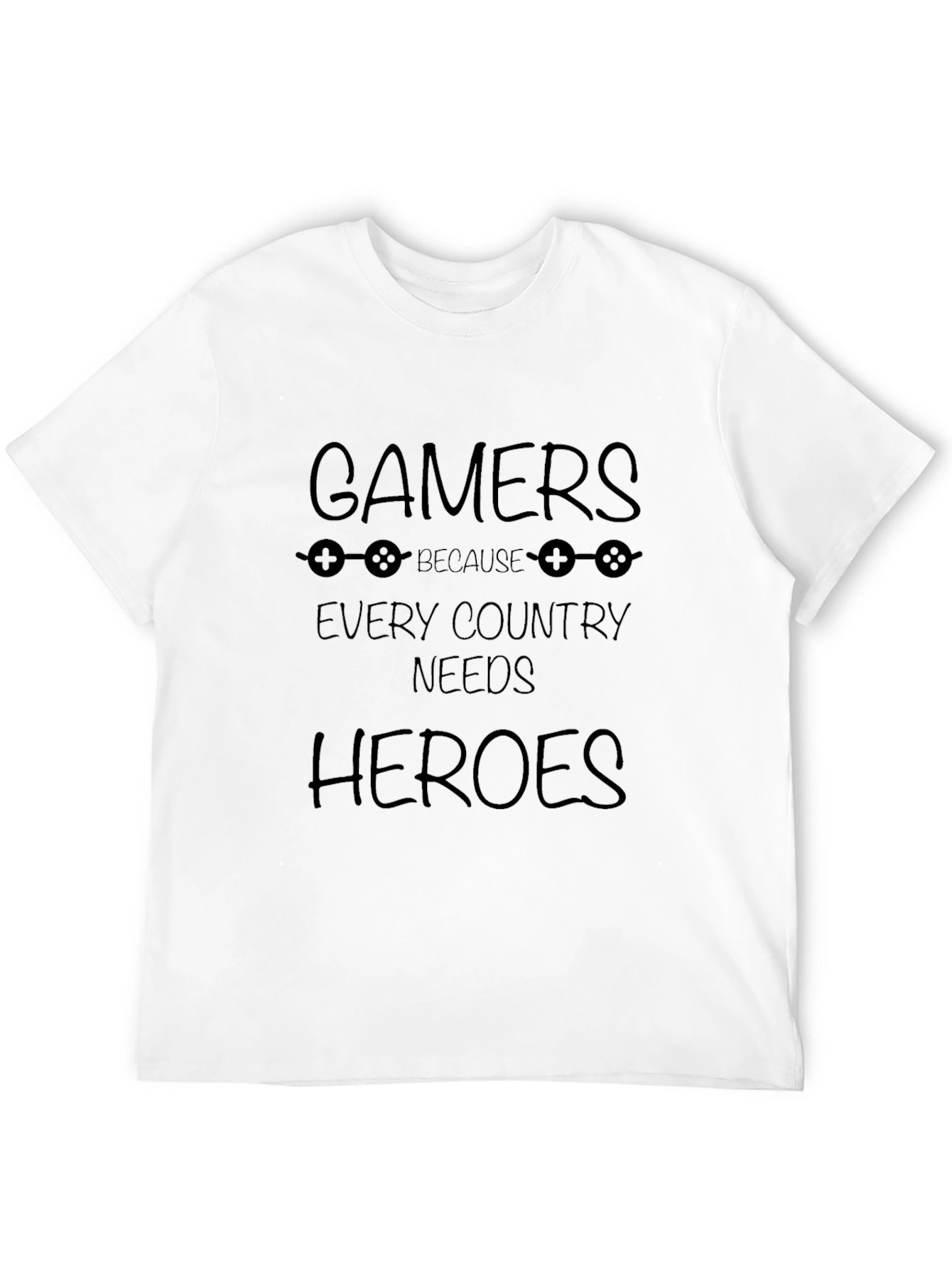 Gamers Every Country Needs Heroes Black T-Shirt
