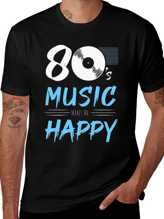 80s Music Makes Me Happy Tee