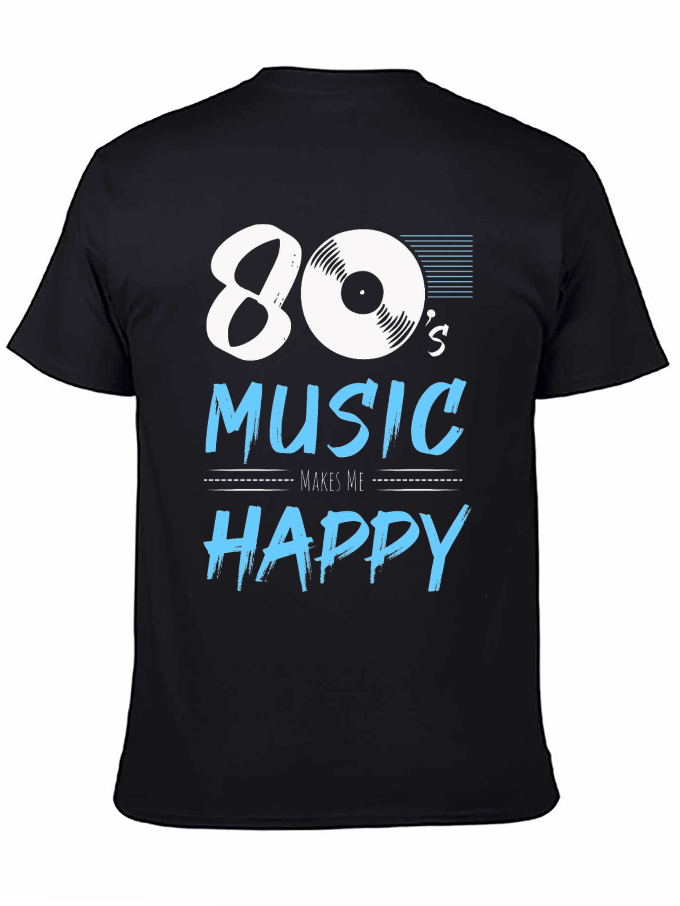80s Music Makes Me Happy Tee
