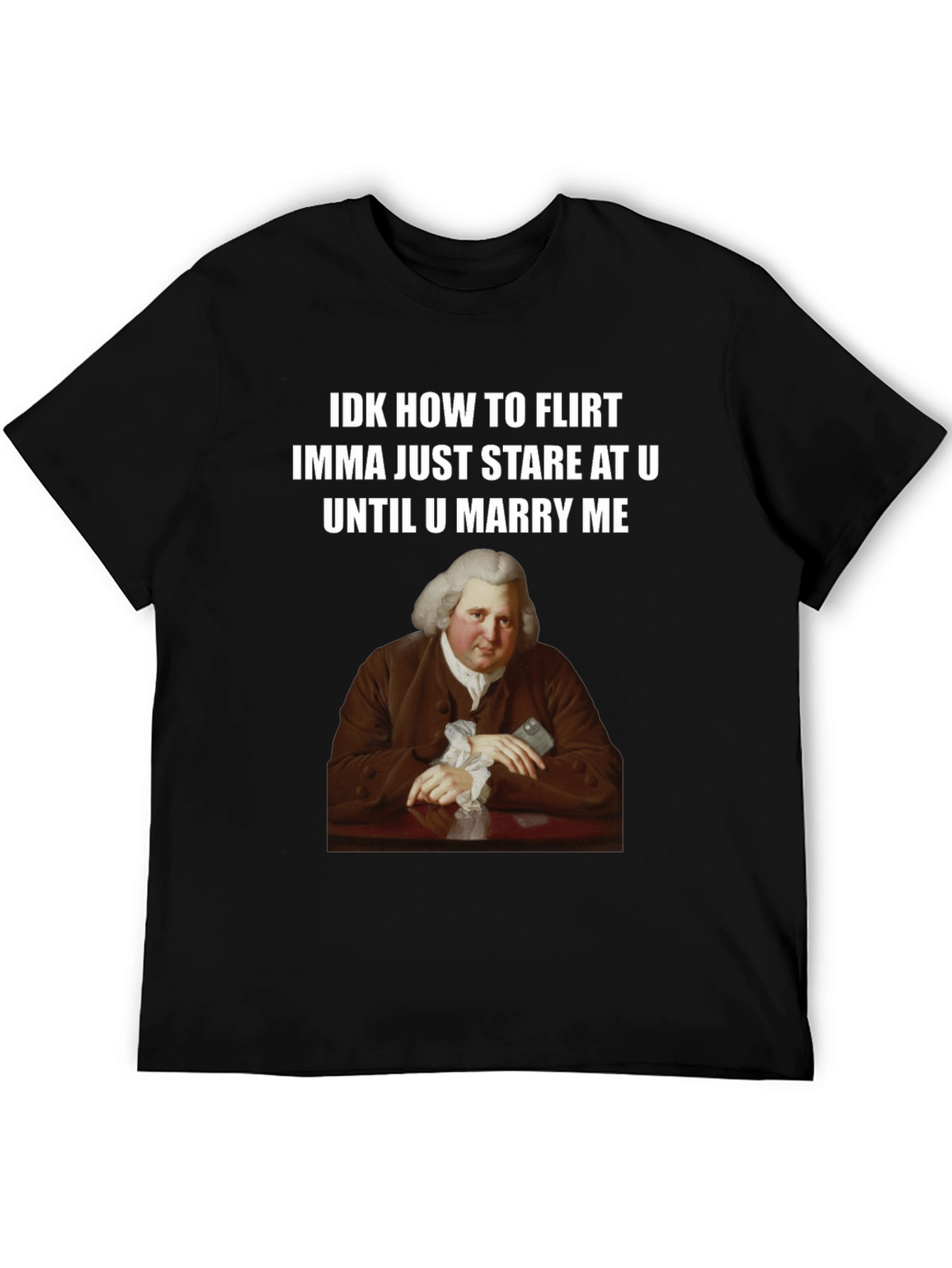 Funny Stare at You Until You Marry Me T-Shirt
