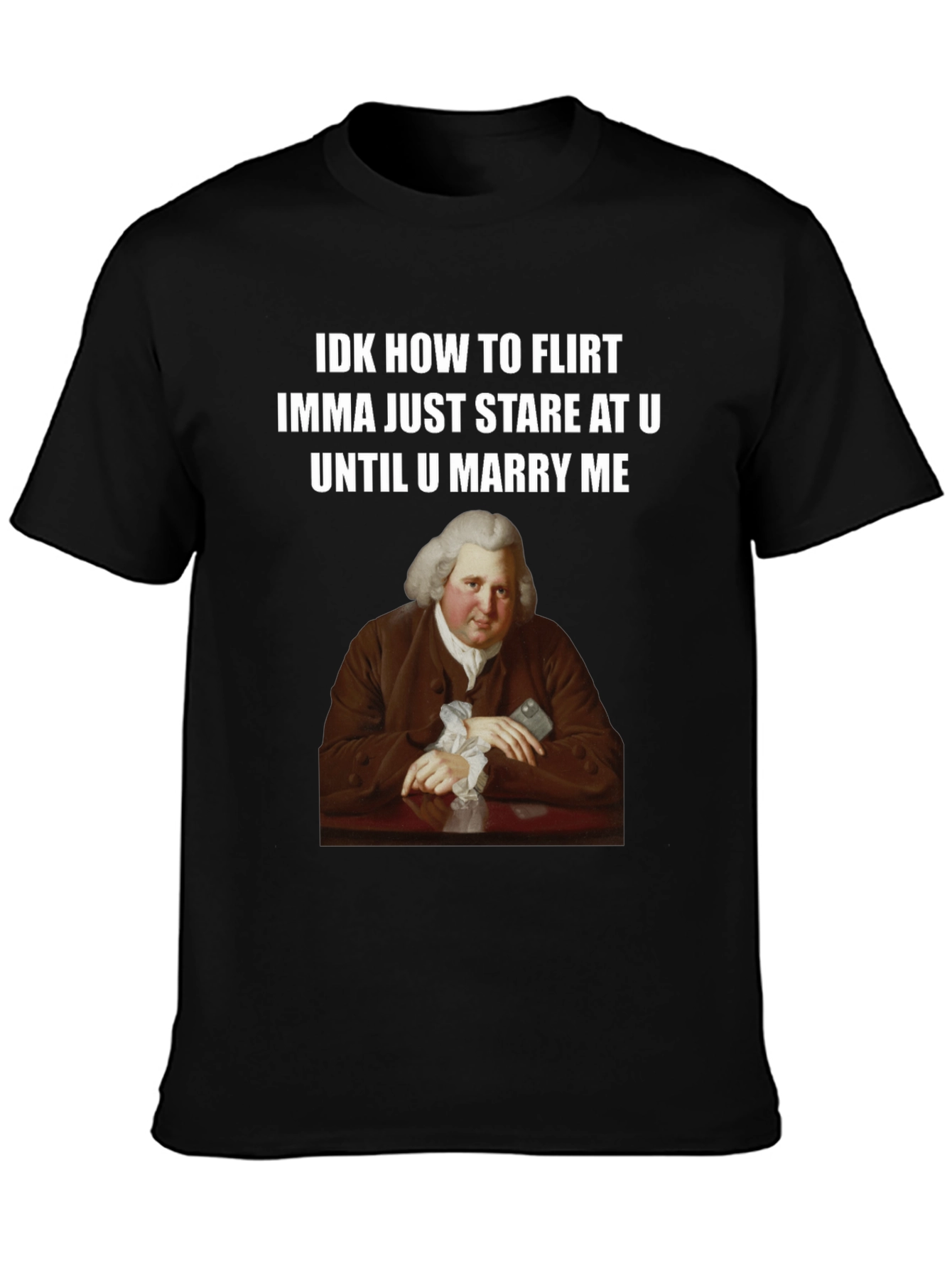 Funny Stare at You Until You Marry Me T-Shirt