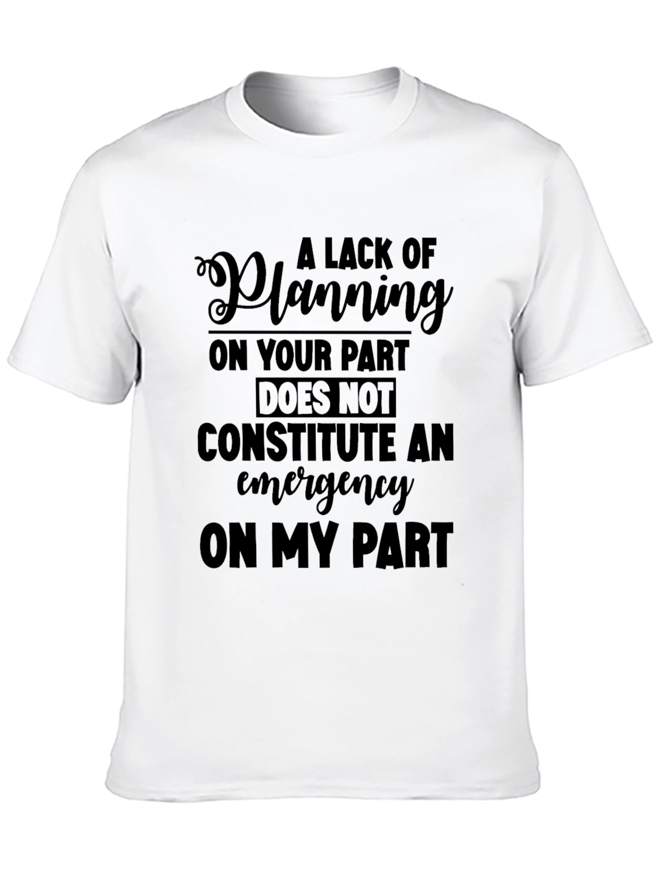 Funny Sarcastic Saying Graphic T-Shirt