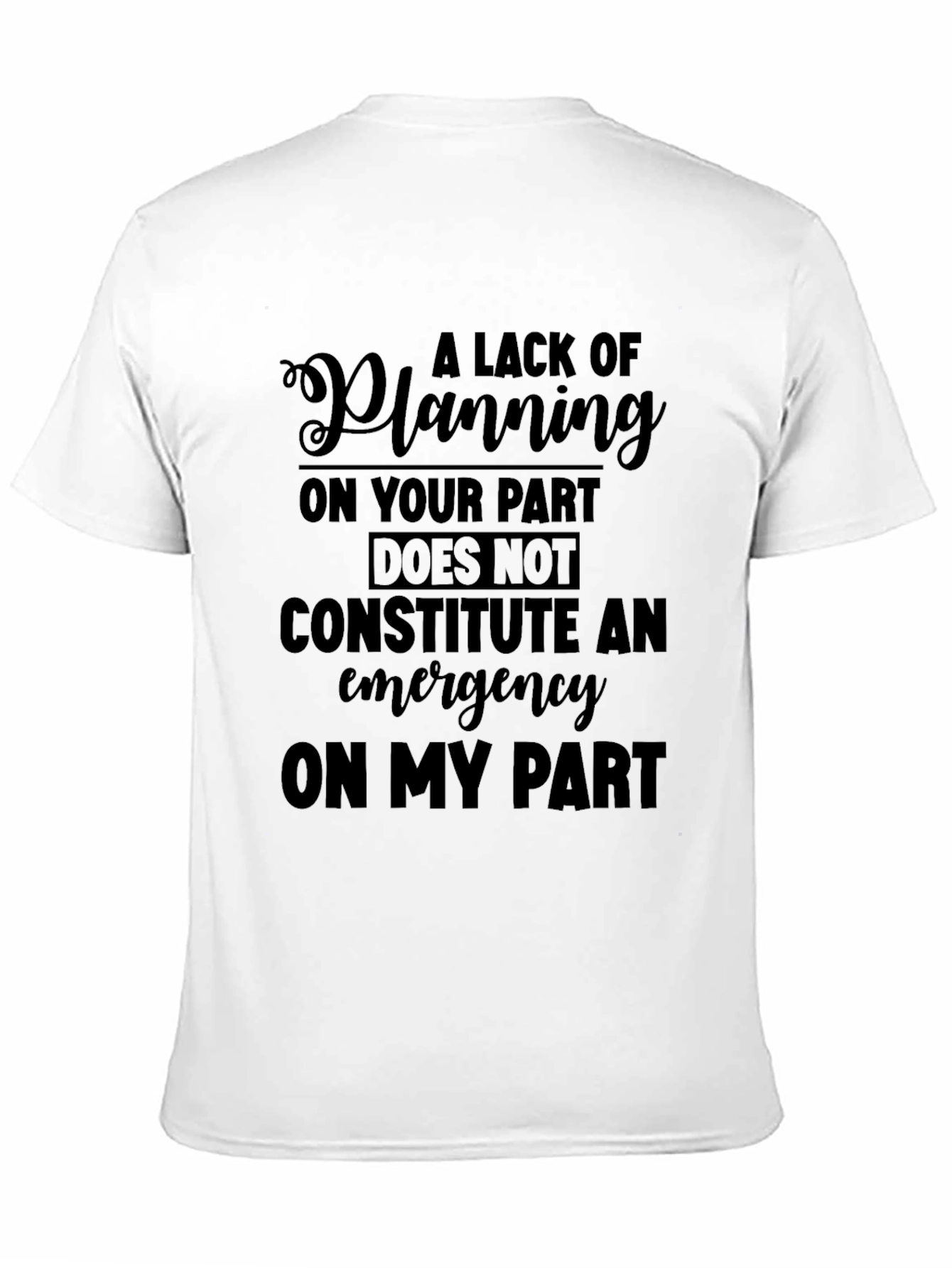 Funny Sarcastic Saying Graphic T-Shirt