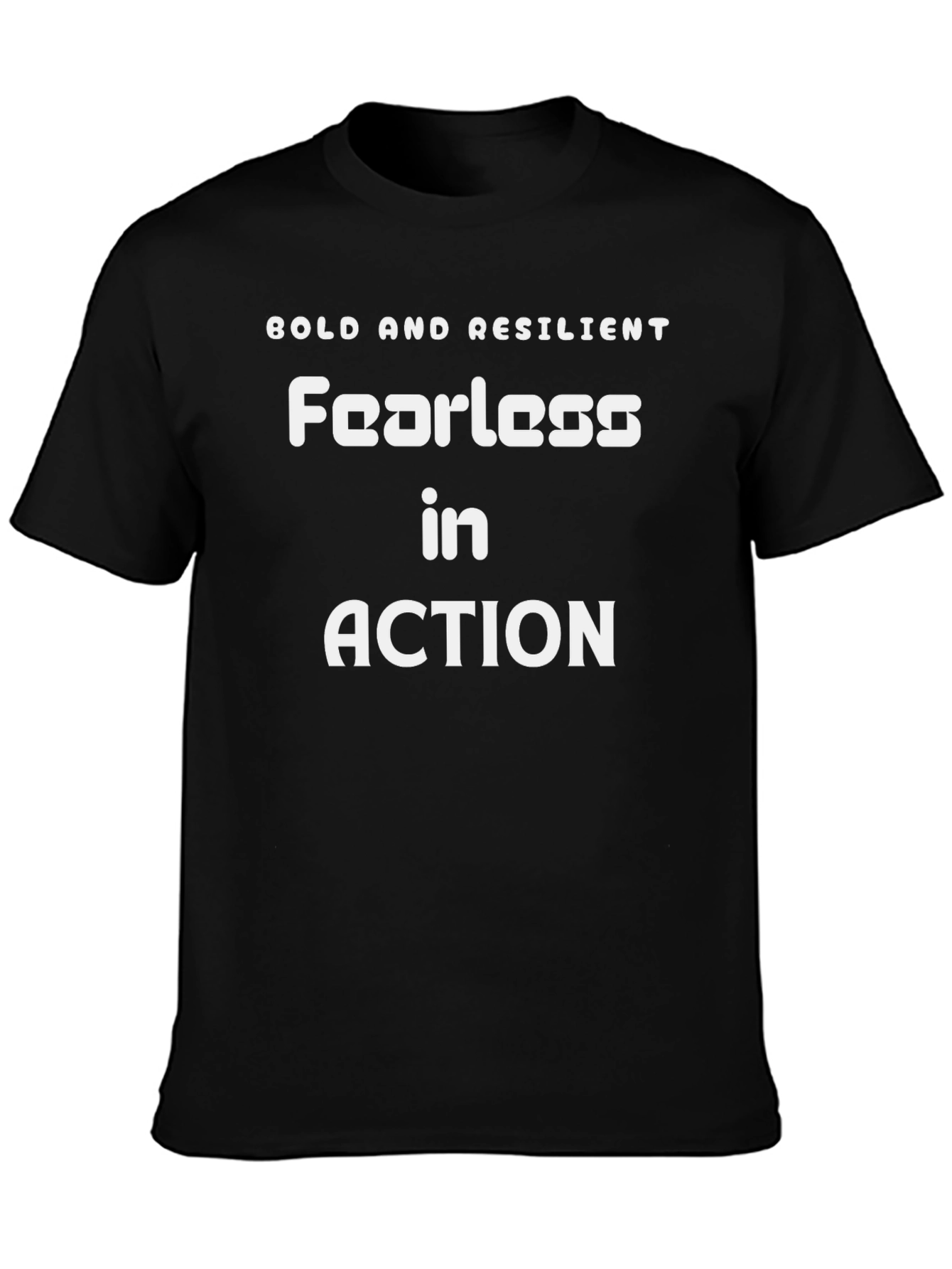 Bold and Resilient Fearless Action Tee