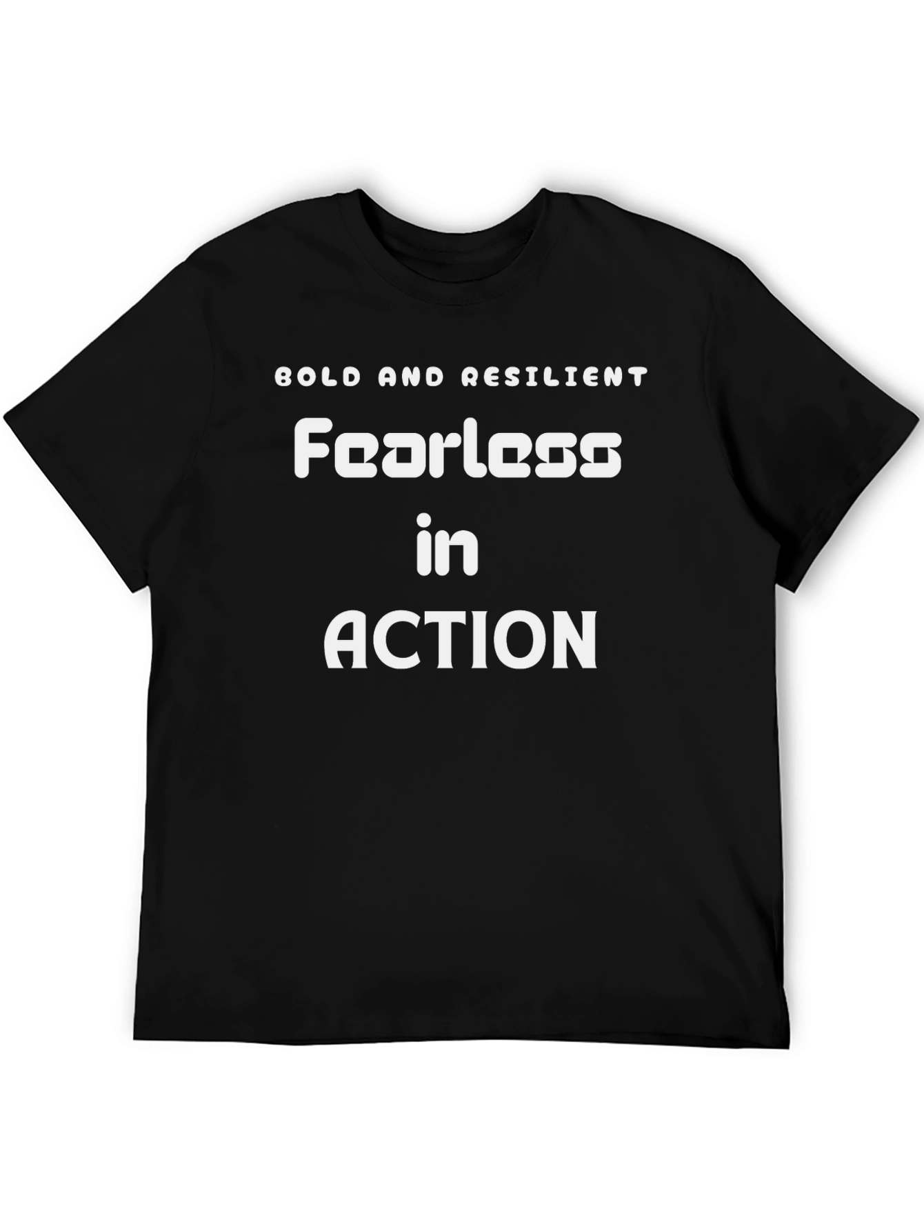 Bold and Resilient Fearless Action Tee