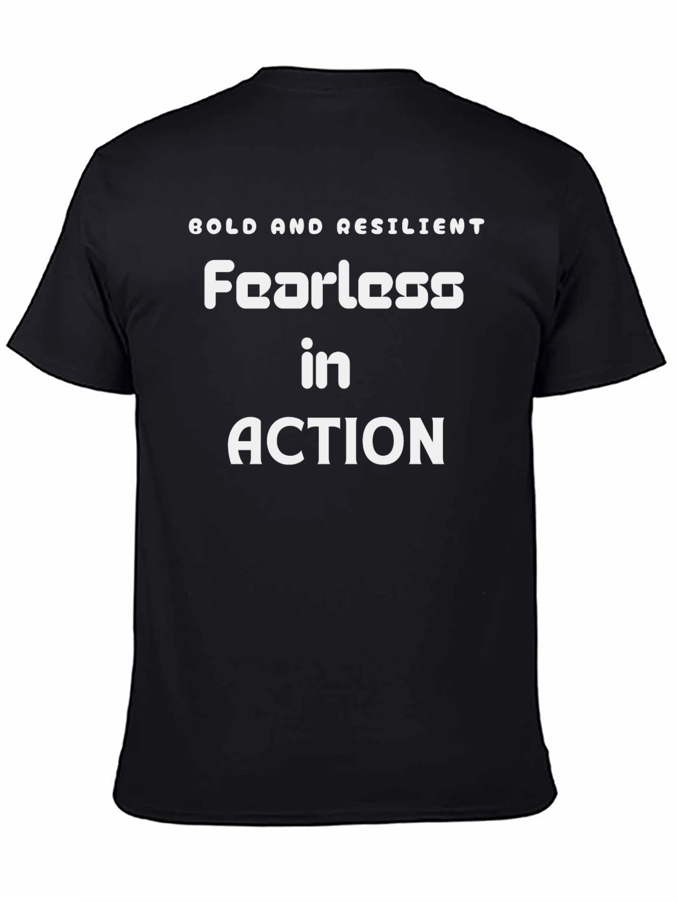 Bold and Resilient Fearless Action Tee