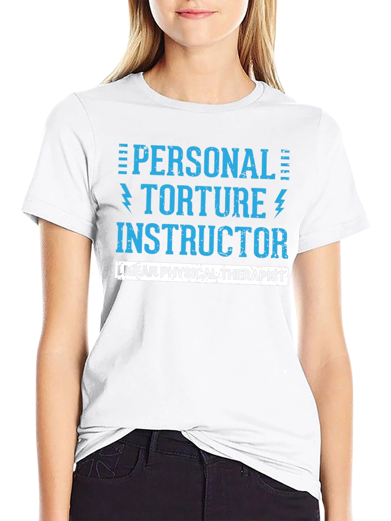 Personal Torture Instructor - Physical Therapist T-Shirt
