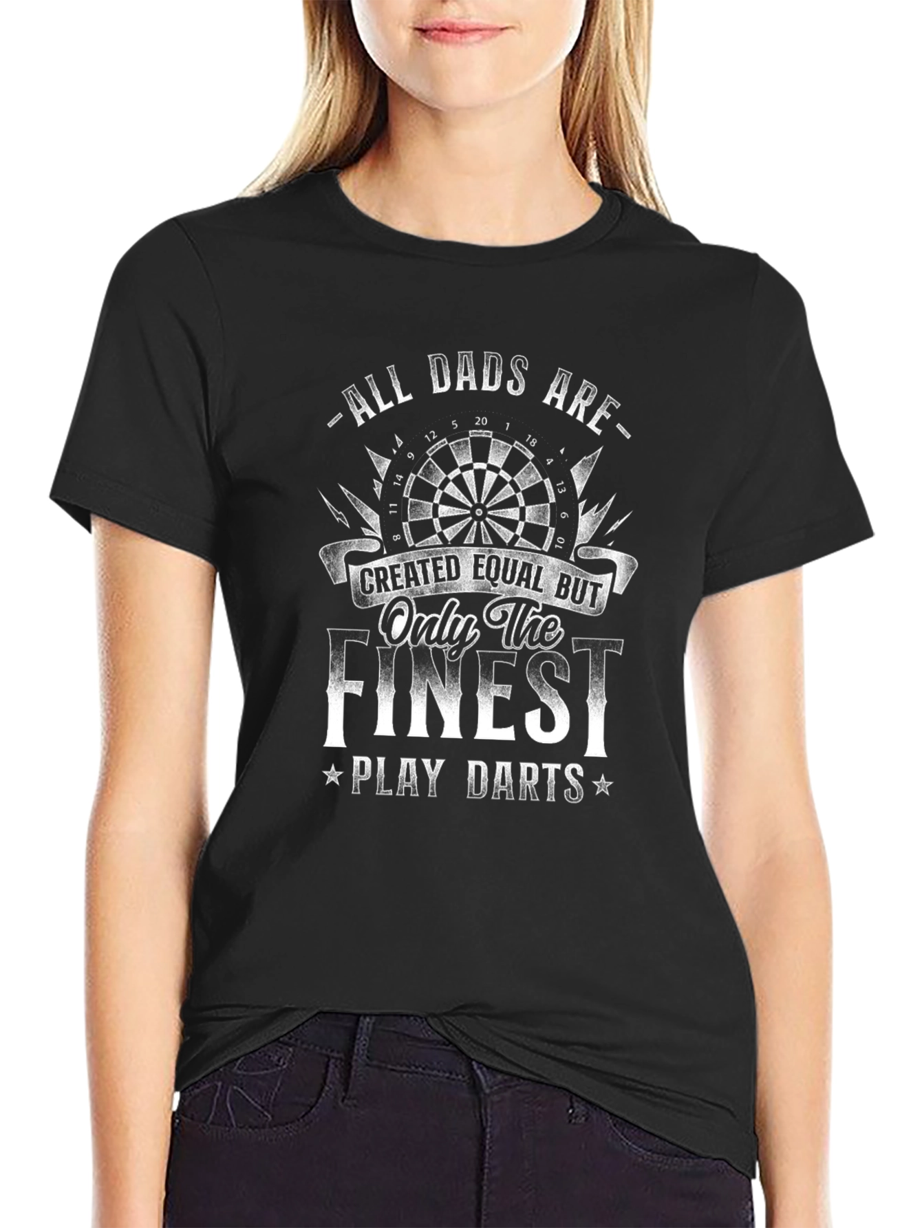 All Dads Are Created Equal Dart T-Shirt