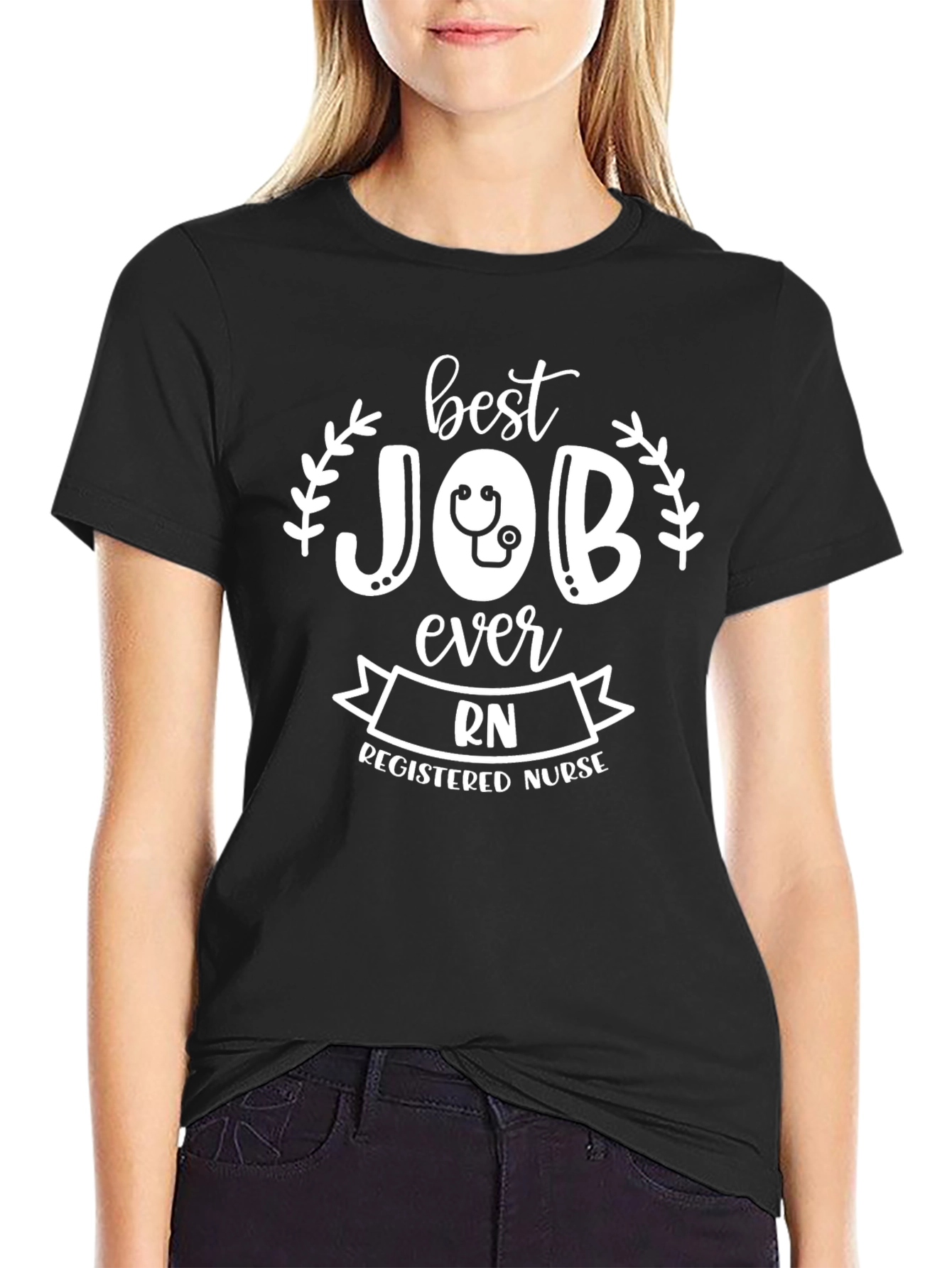 RN Nurse T-Shirt - Best Job Ever!