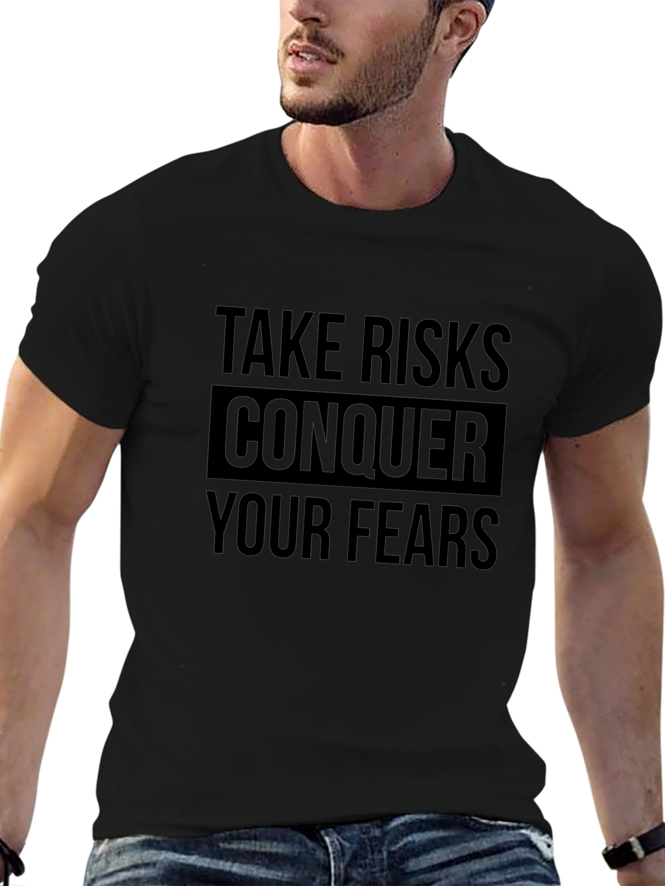 Take Risks Conquer Fears T-Shirt