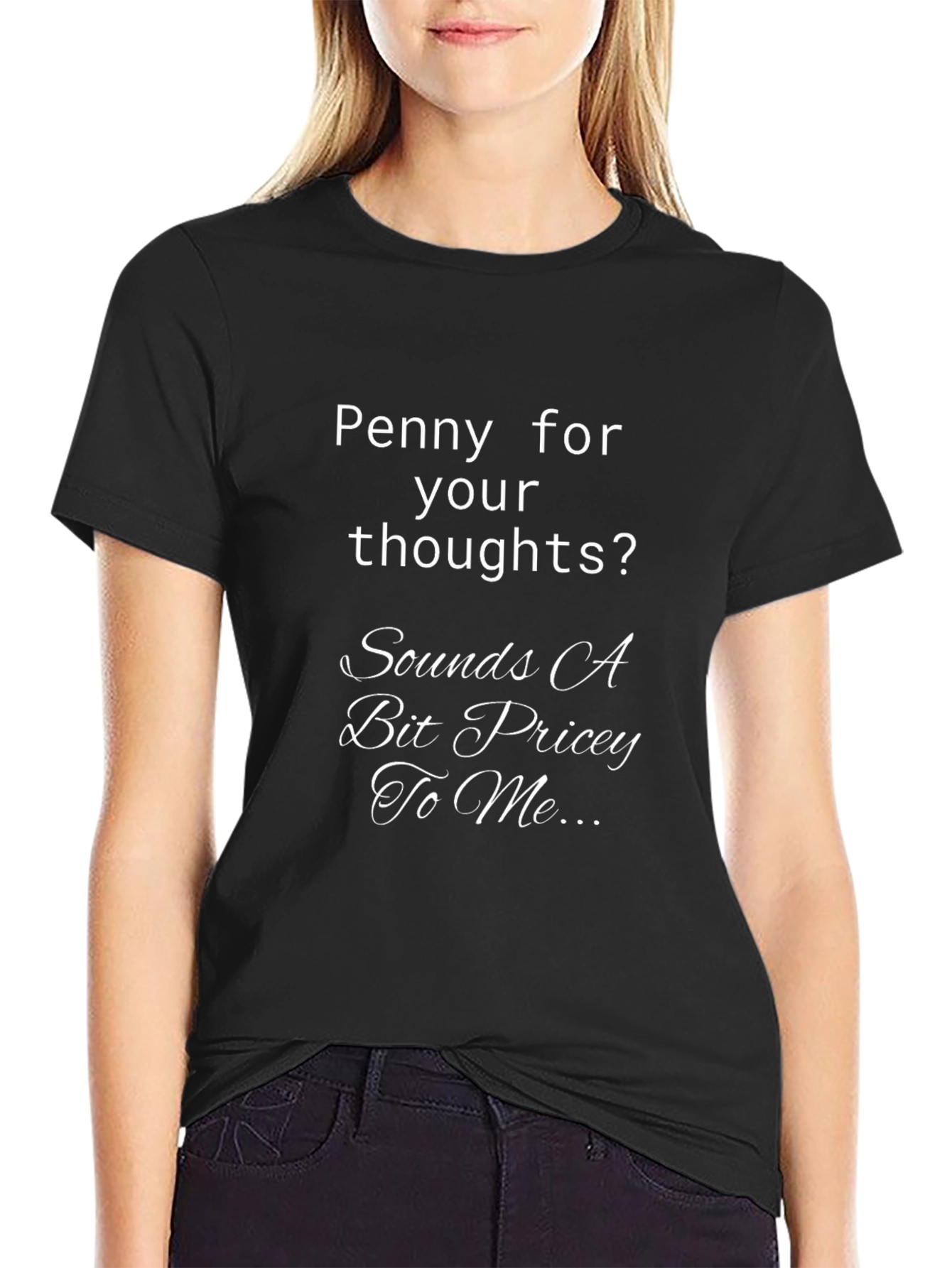 Funny Penny for Your Thoughts Graphic T-Shirt